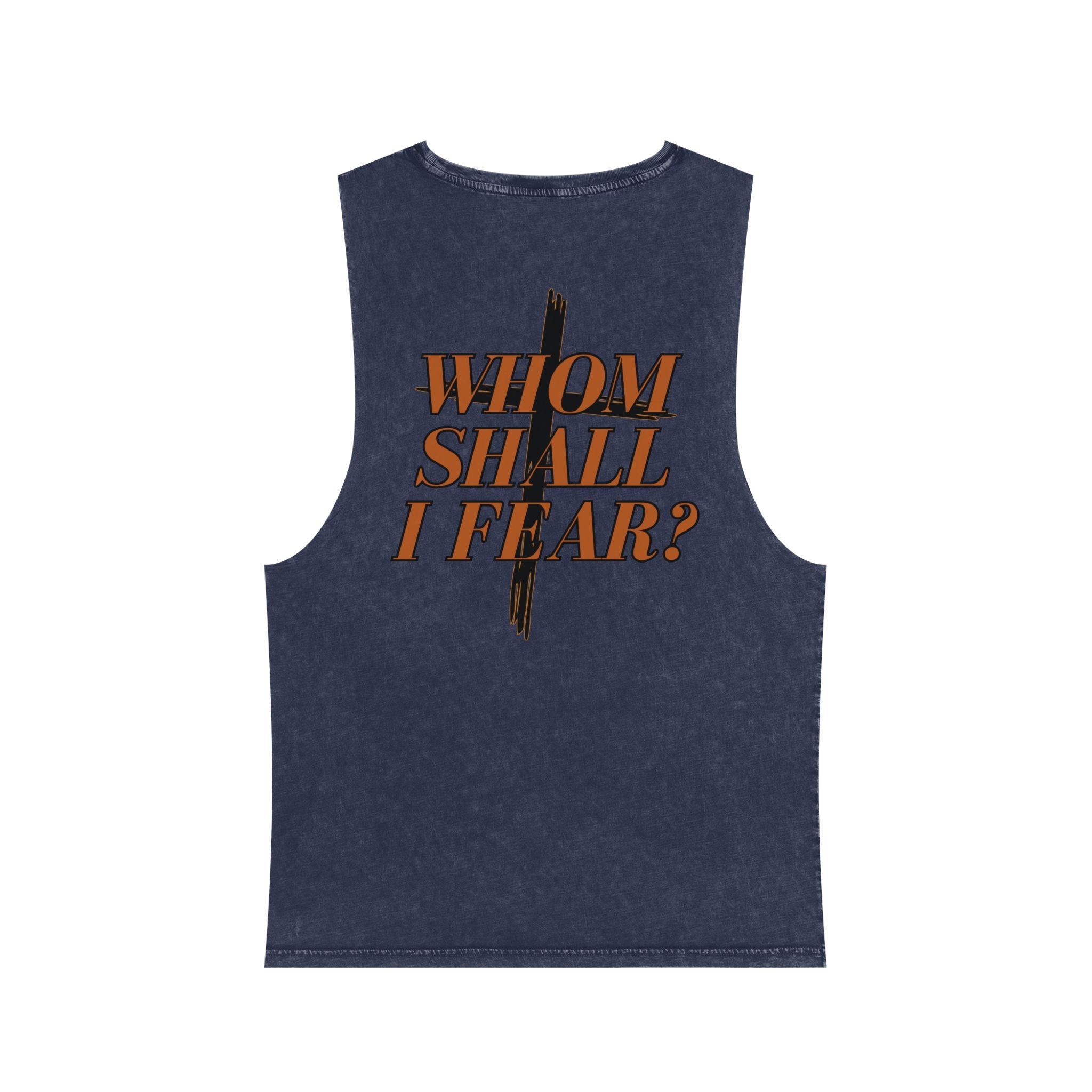 Psalm 27:1: "Whom Shall I Fear?" — Stonewash Tank Top