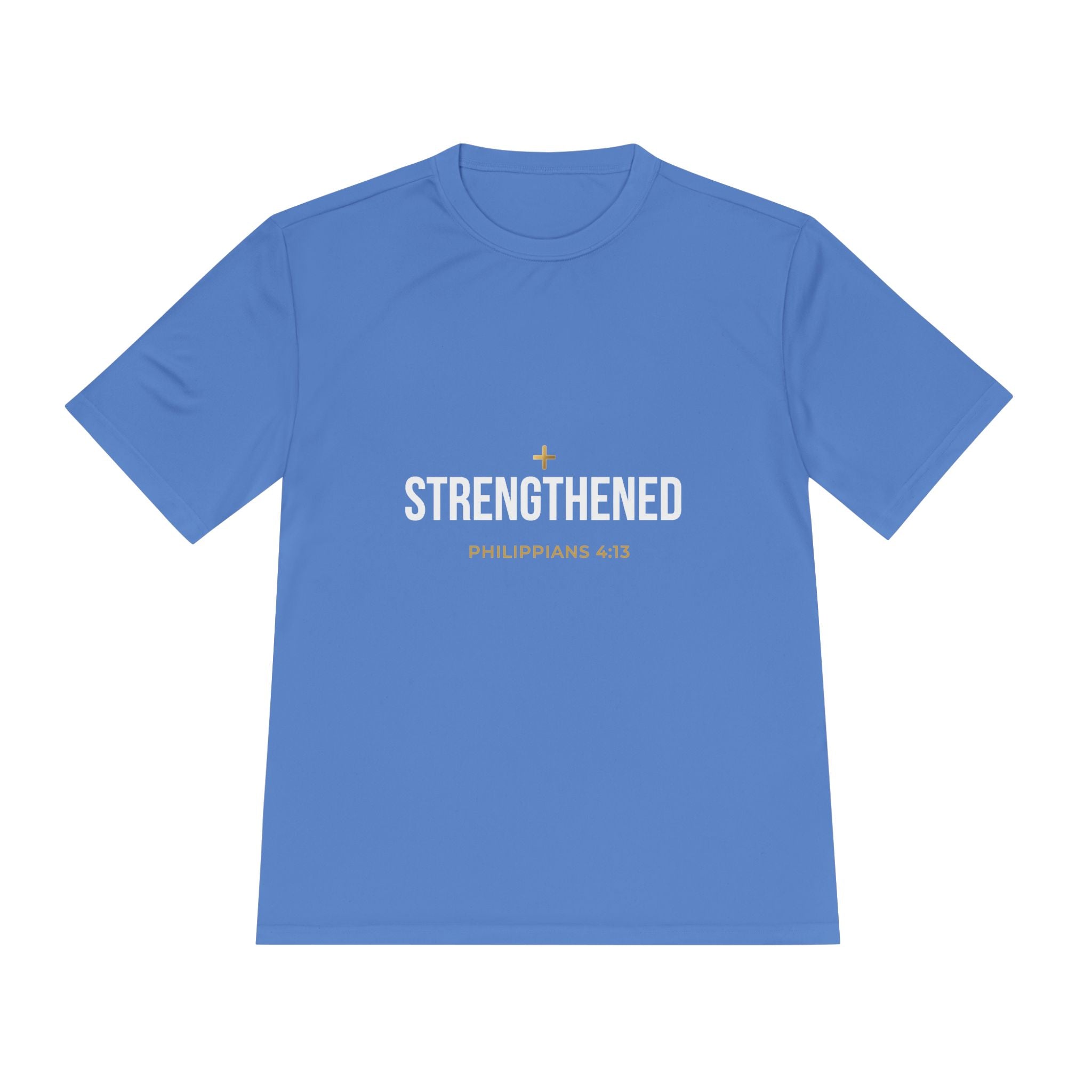Philippians 4:13: 'Strengthen' Moisture-Wicking Tee