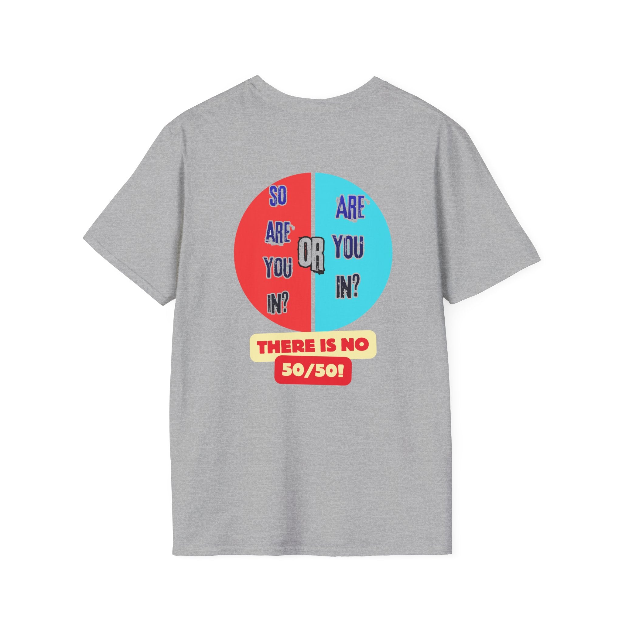 "Are You In Or?" Revelation 3:16  — T-Shirt