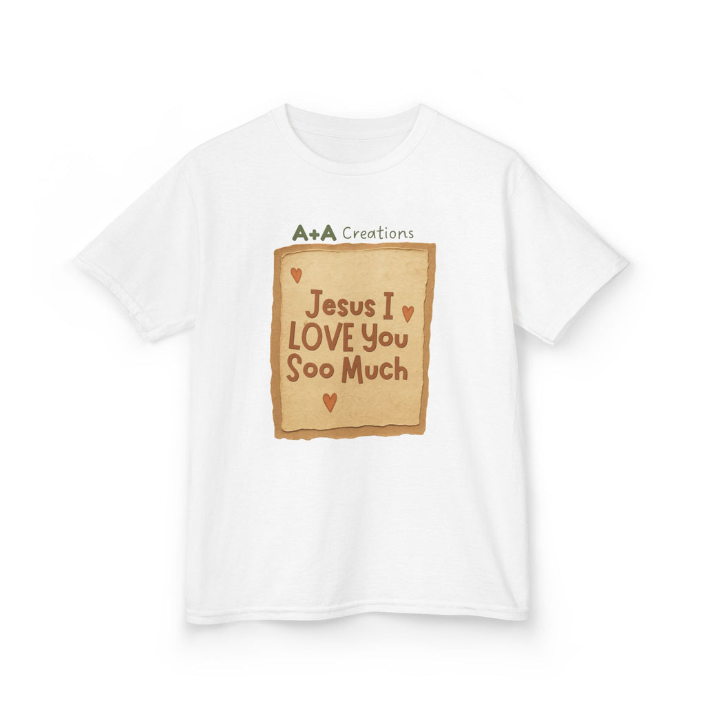 "Jesus I Love You Soo Much" - Kids Tee