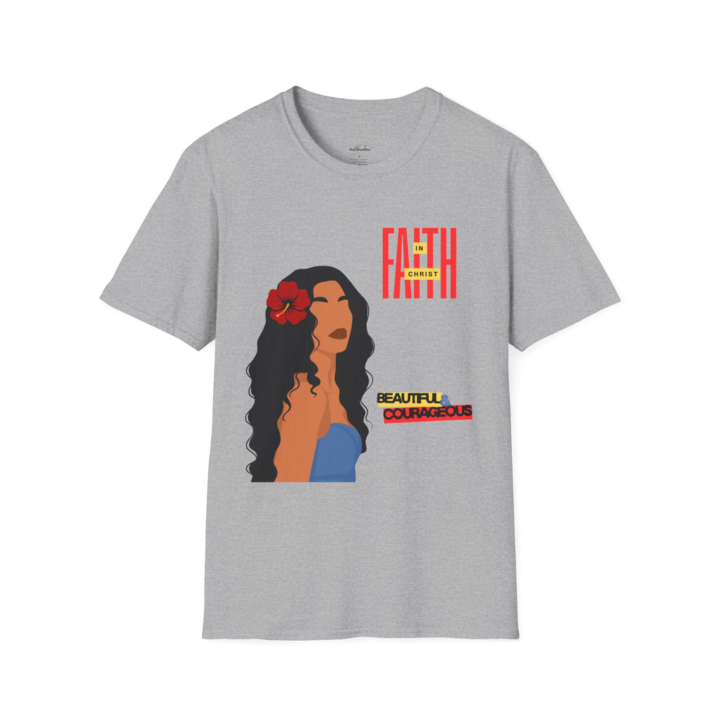 'Faith in Christ': Beautiful & Courageous — Tee