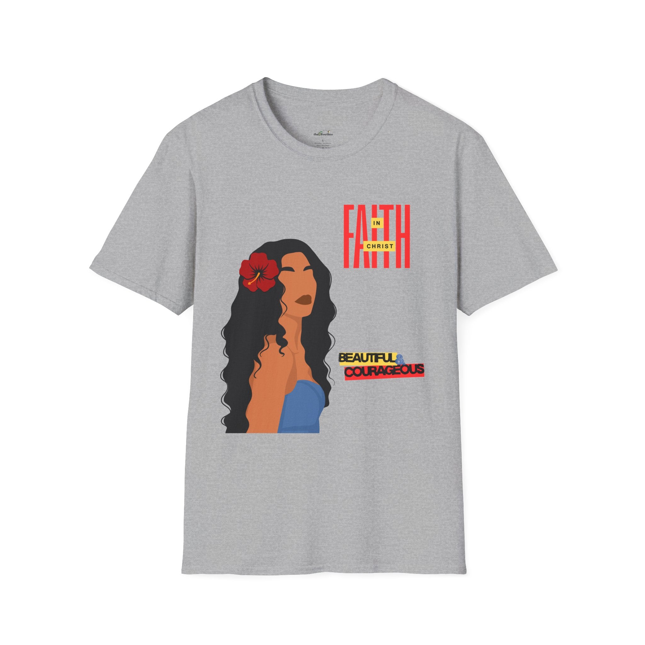 'Faith in Christ': Beautiful & Courageous — Tee