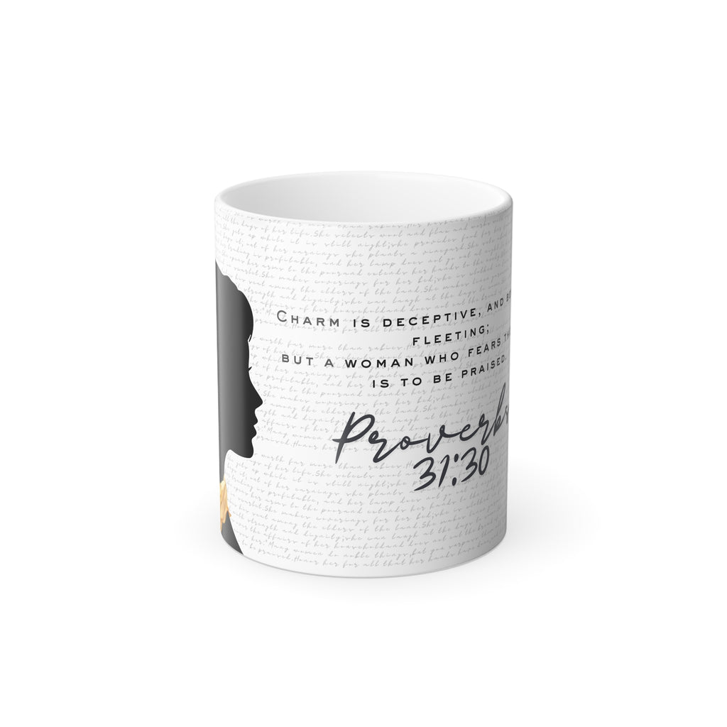 Proverbs 31:30: Gold Scarf - Color Morphing Mug (11oz)