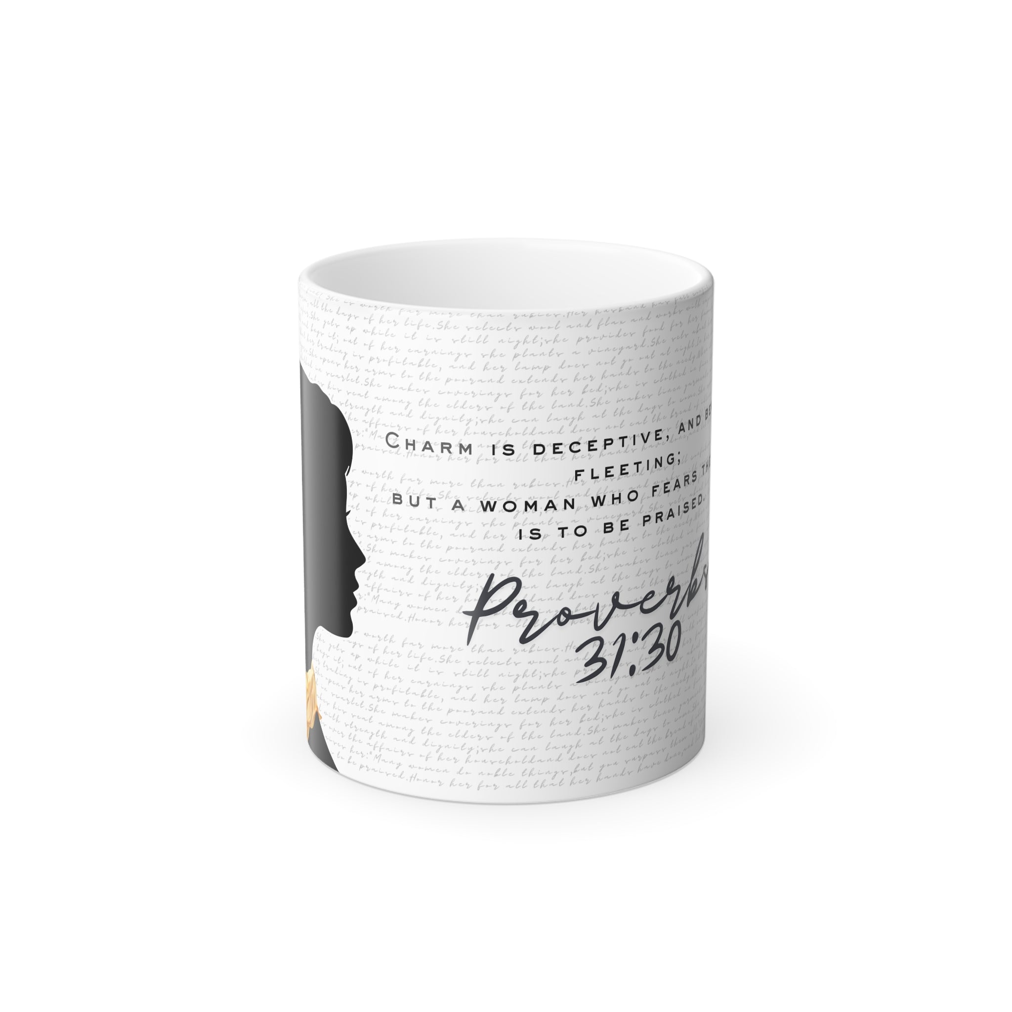 Proverbs 31:30: Gold Scarf - Color Morphing Mug (11oz)