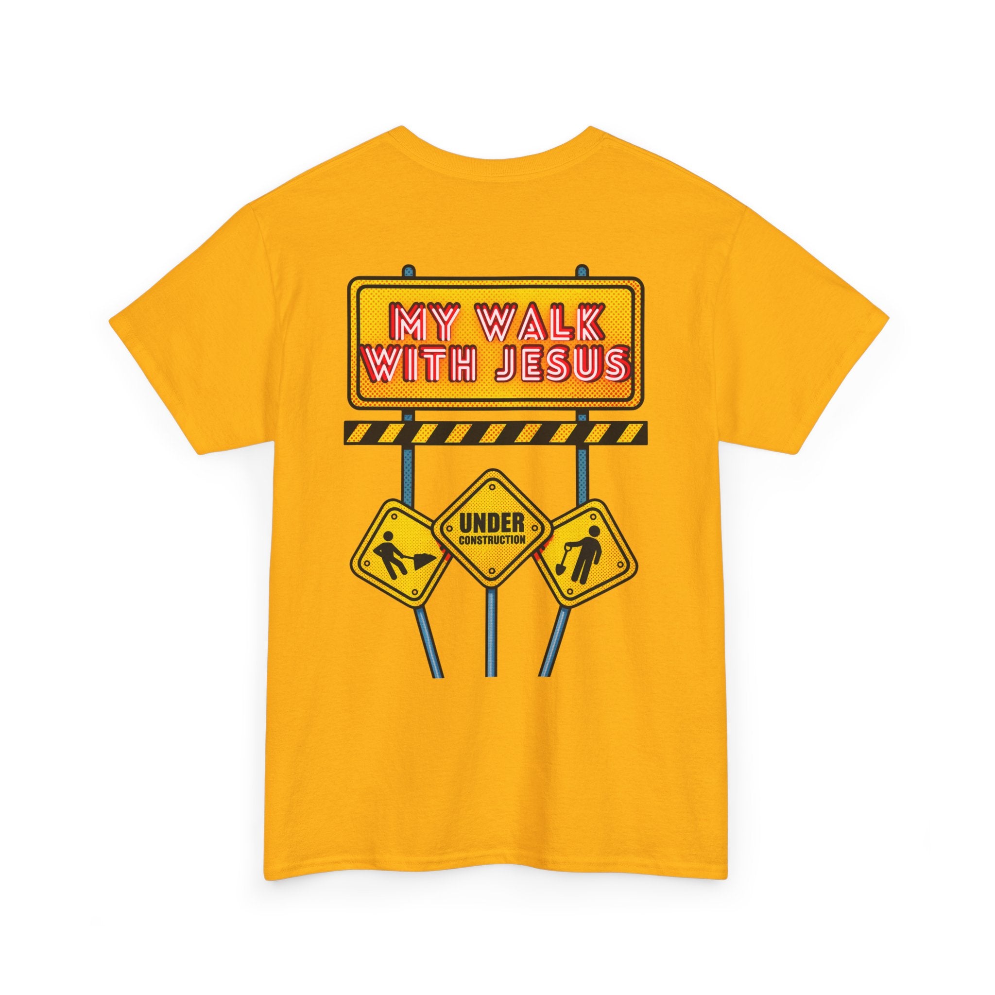 'Under Construction - My Walk With Jesus' - T-Shirt
