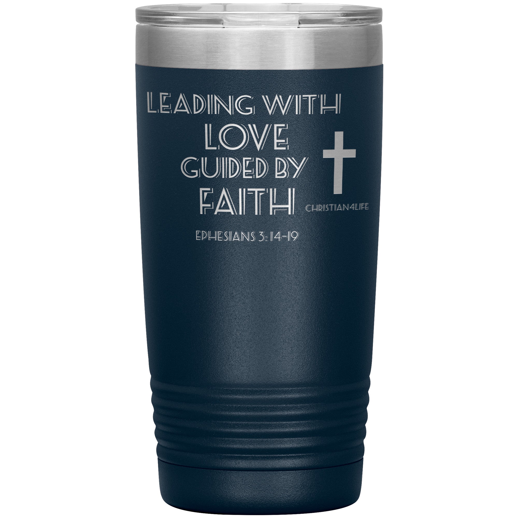20oz Christian Insulated Tumbler -Leading with Love