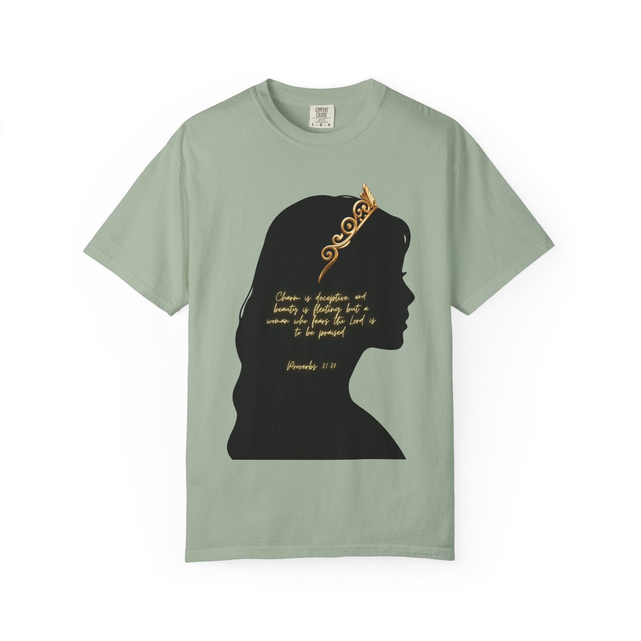 Proverbs 31:30 Gold Crown - T-Shirt