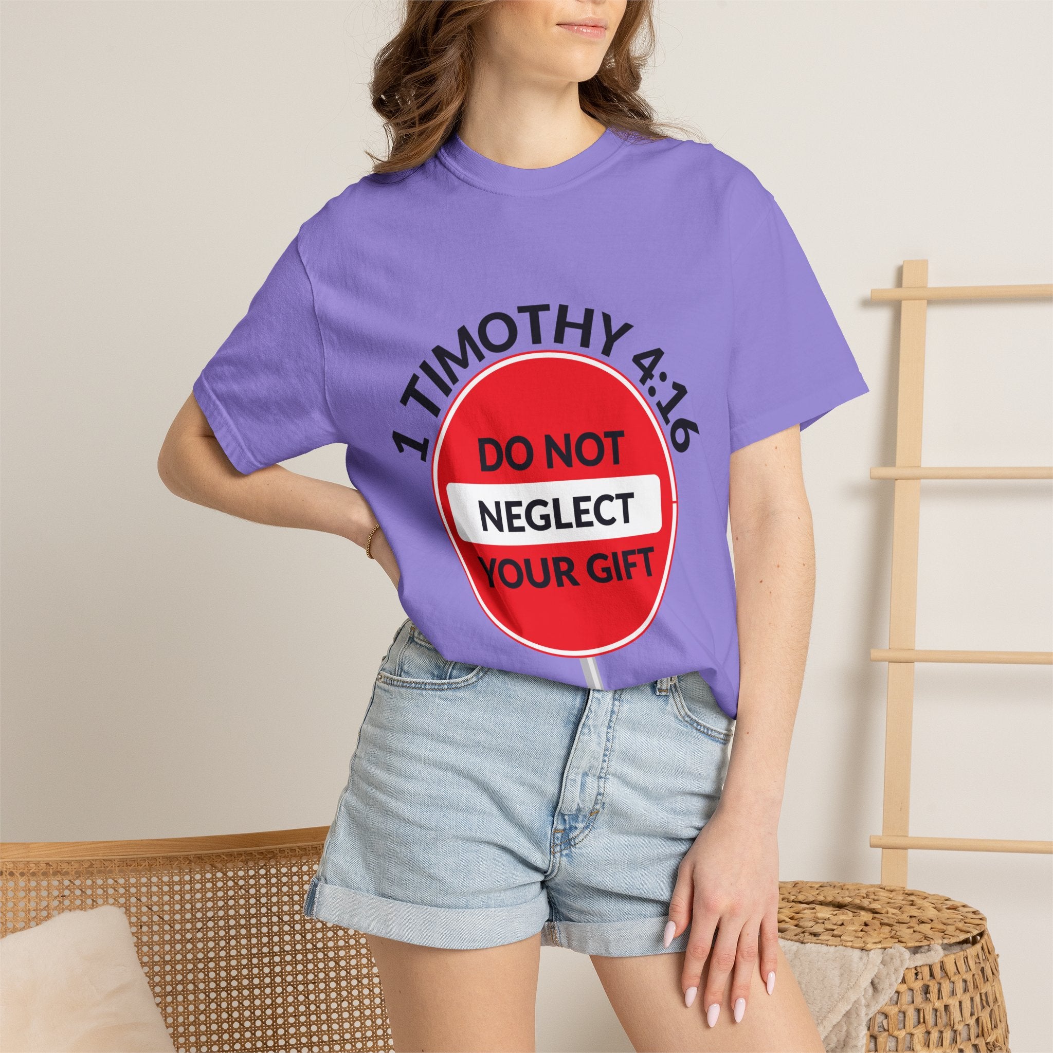 1 Timothy 4:16: 'Do Not Neglect Your Gift' - T-Shirt