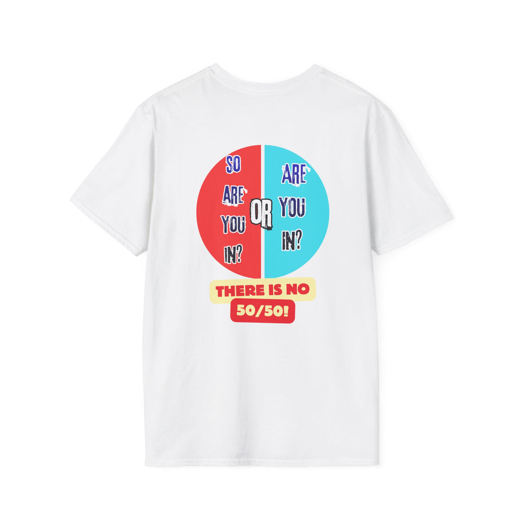 "Are You In Or?" Revelation 3:16  — T-Shirt