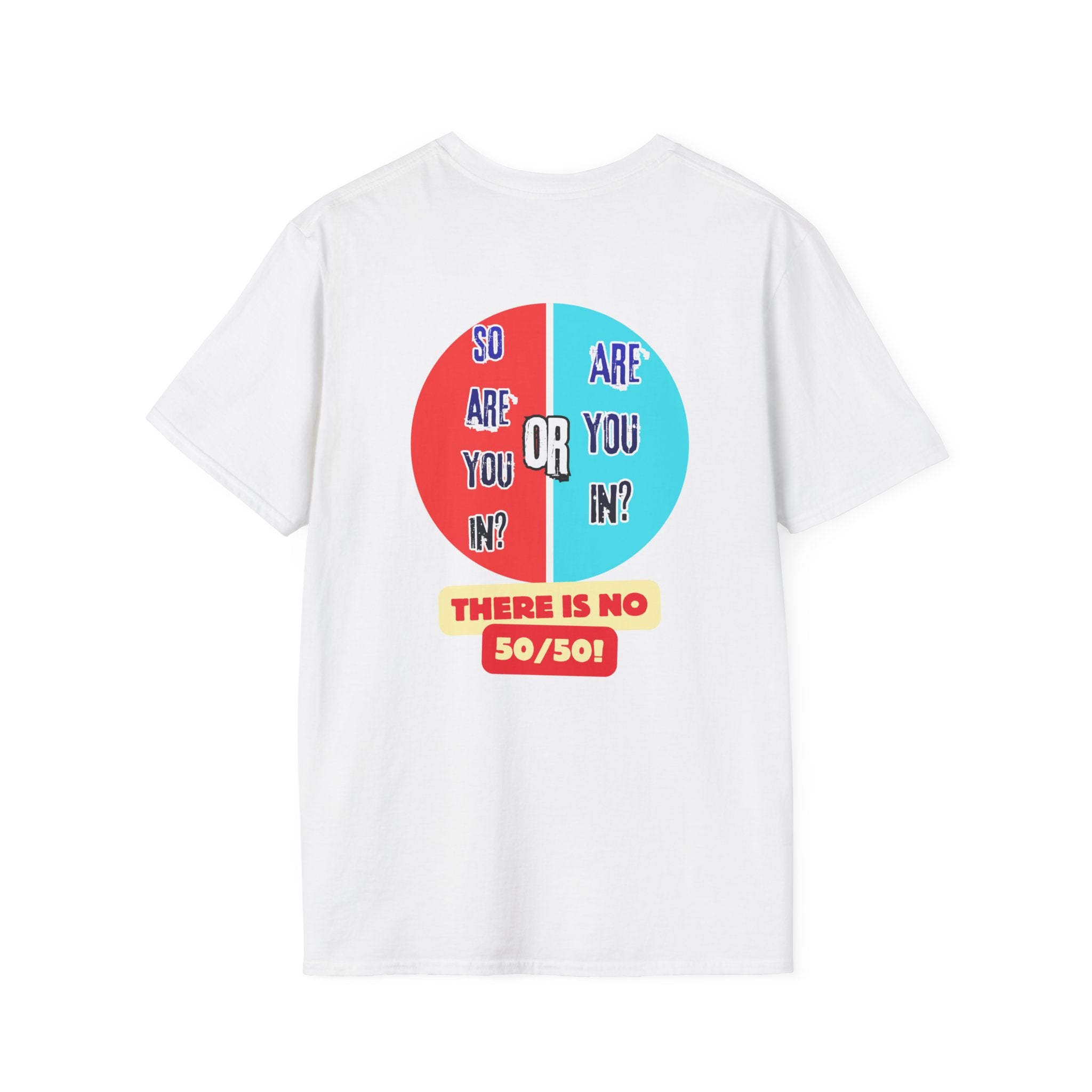 "Are You In Or?" Revelation 3:16  — T-Shirt