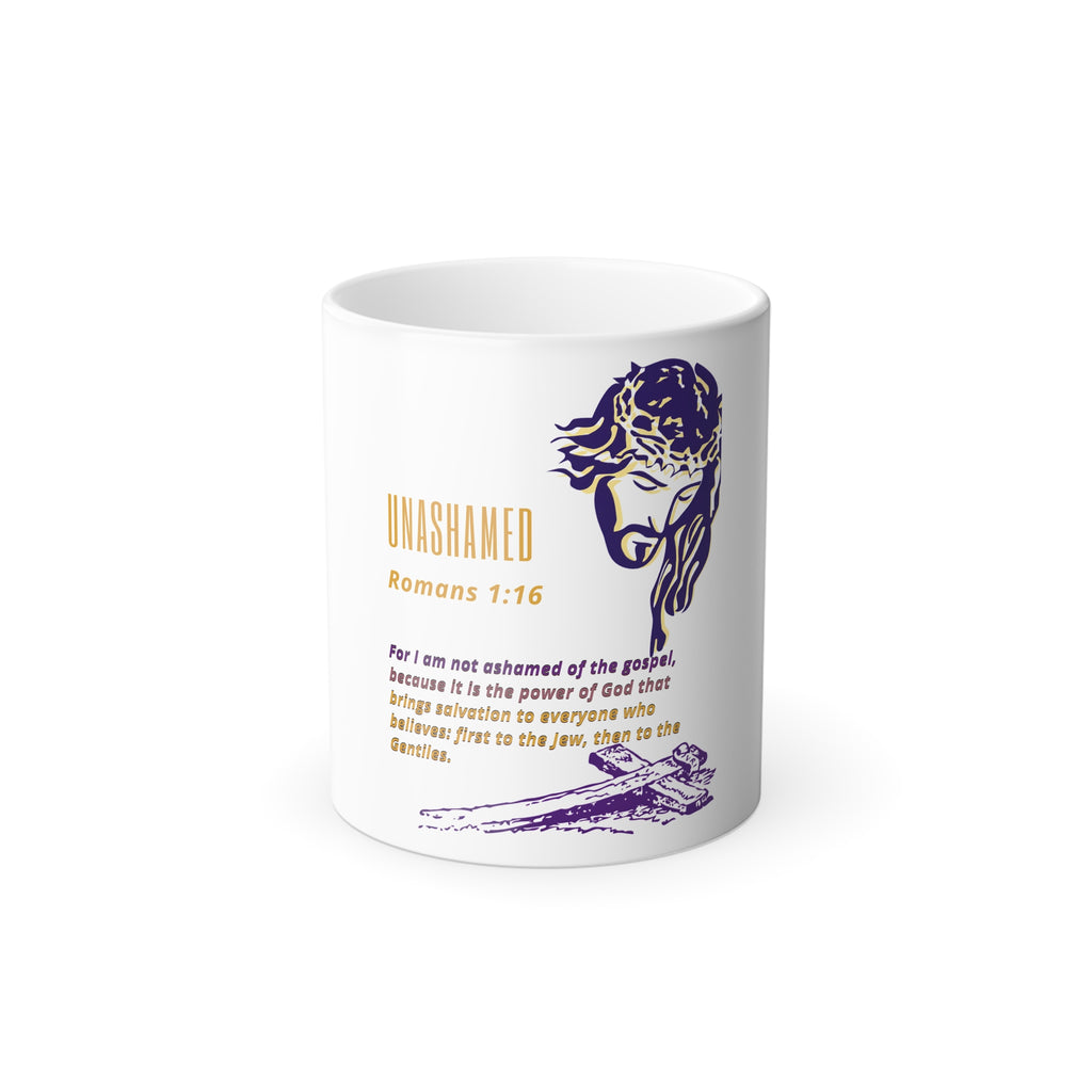 'Unashamed' Romans 1:16 - Morphing Mug