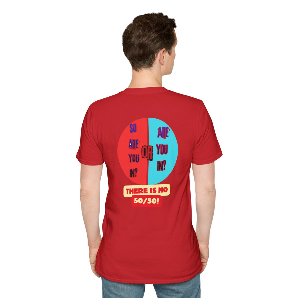 "Are You In Or?" Revelation 3:16  — T-Shirt