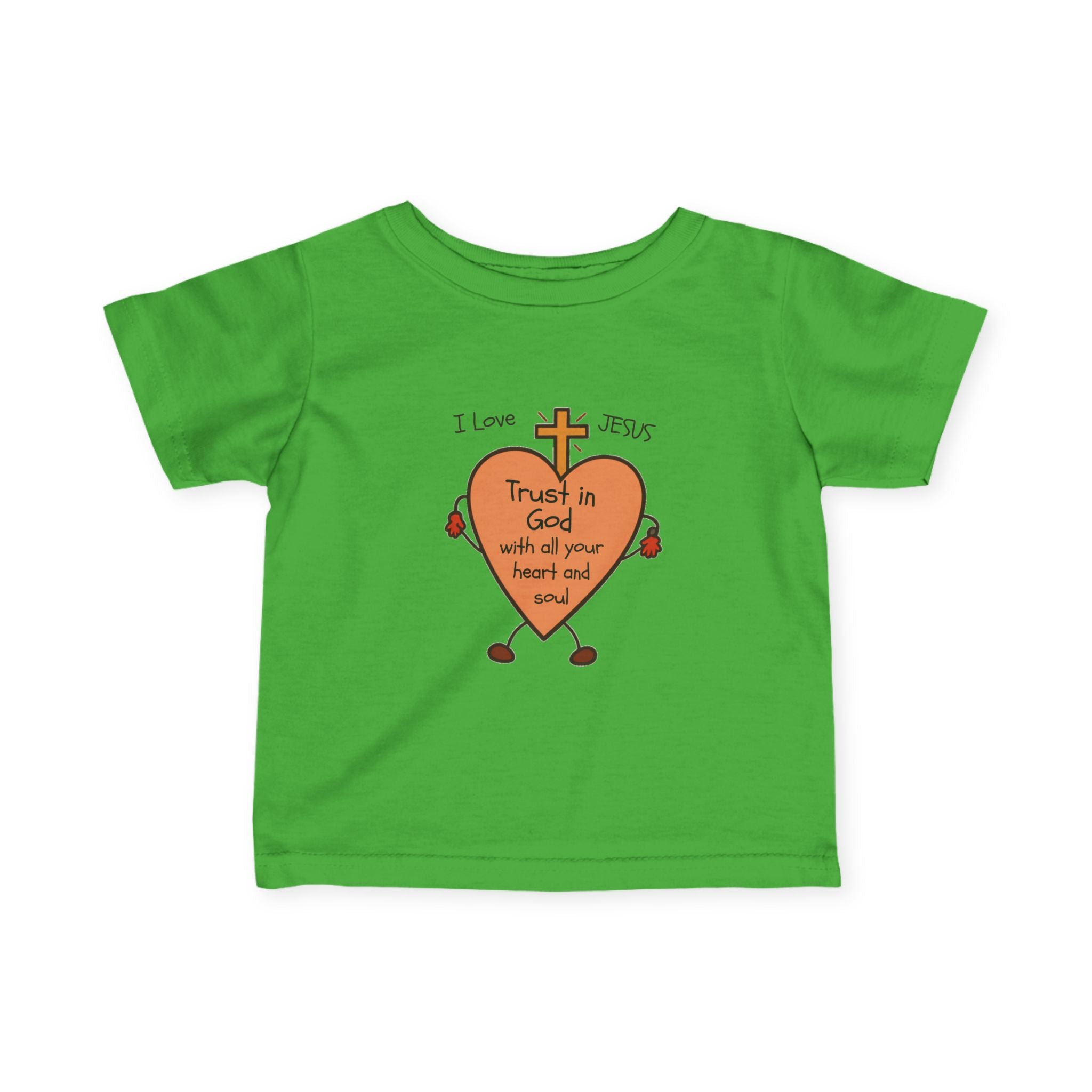 "Trust In God With All Your Heart and Soul" - Infant Tee