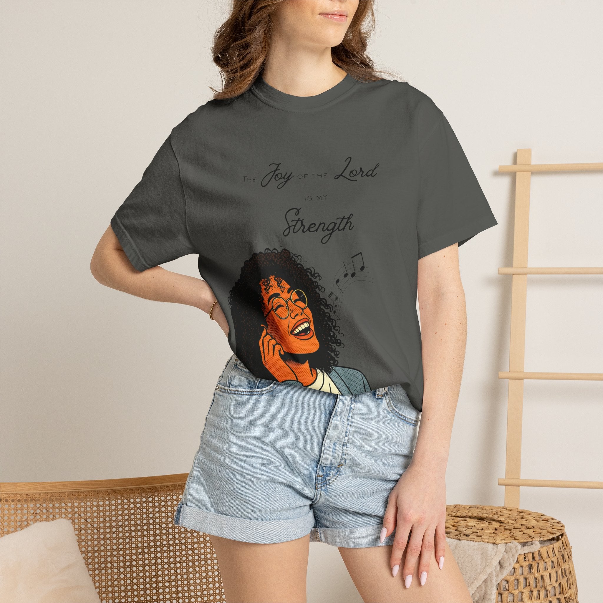“The Joy Of The Lord Is My Strength” — T-Shirt