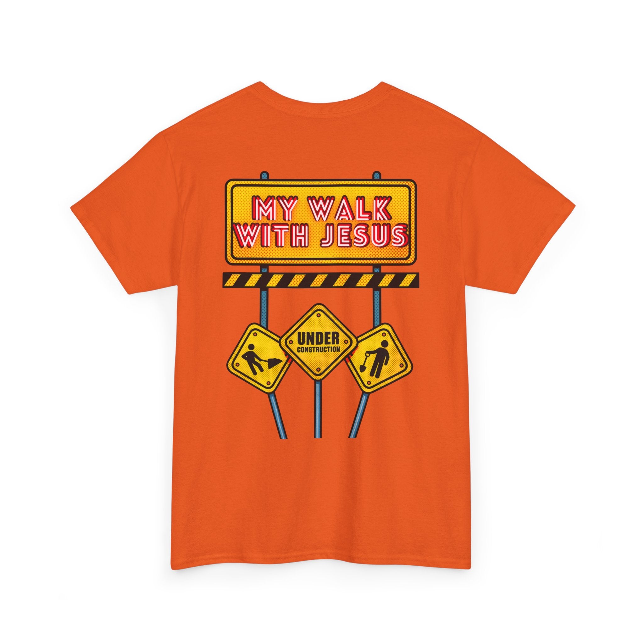 'Under Construction - My Walk With Jesus' - T-Shirt