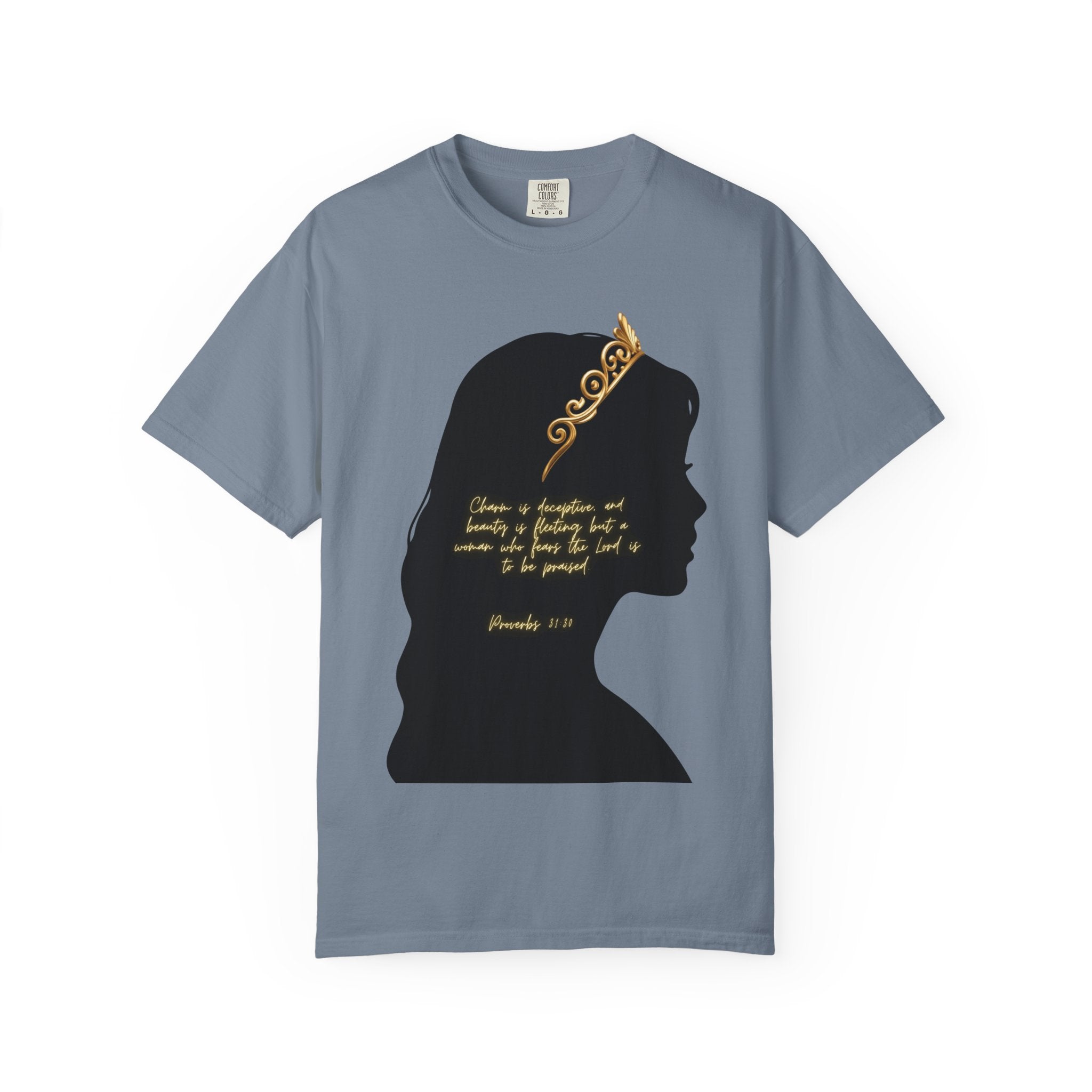 Proverbs 31:30 Gold Crown - T-Shirt