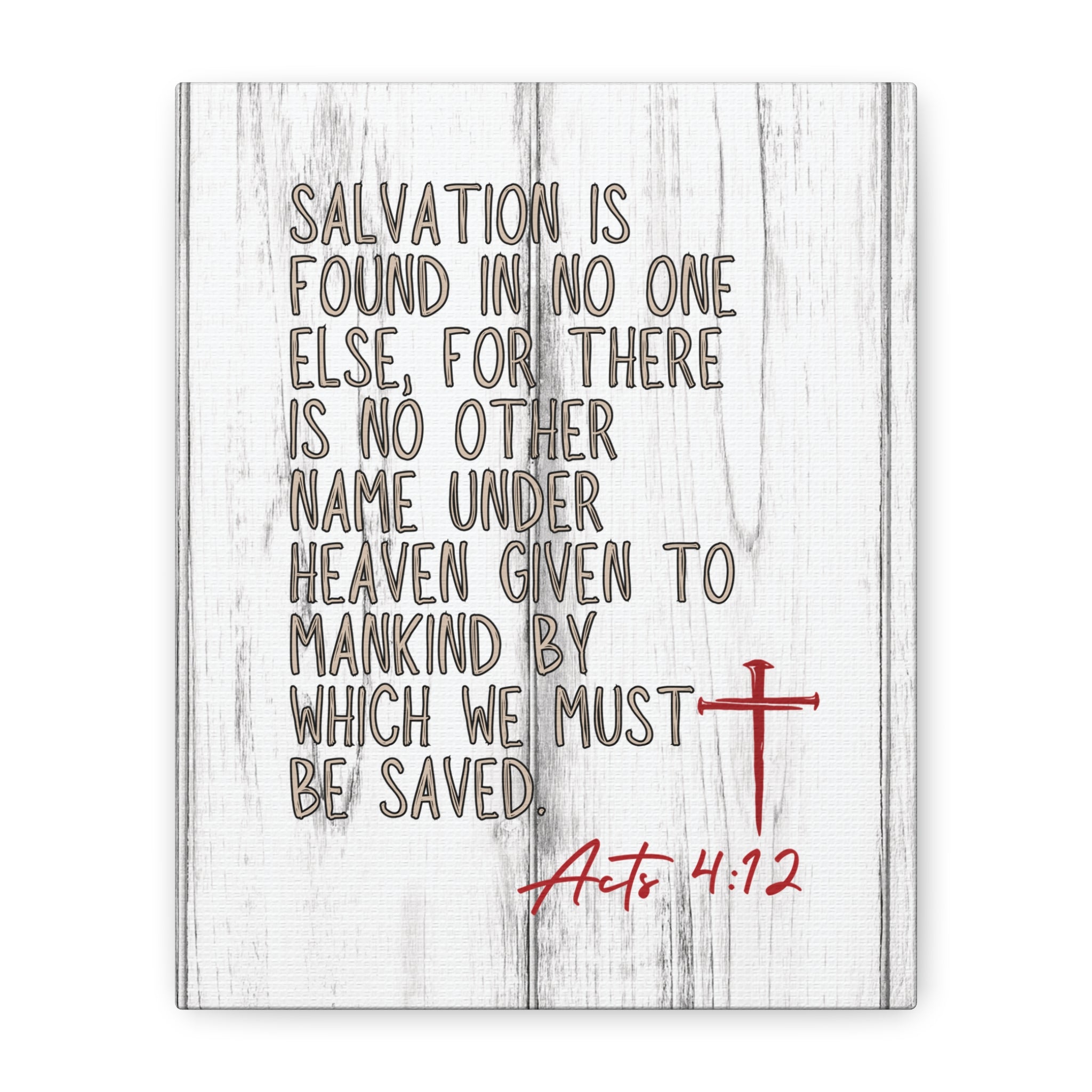 Acts 4:12  — Rustic Wall Canvas