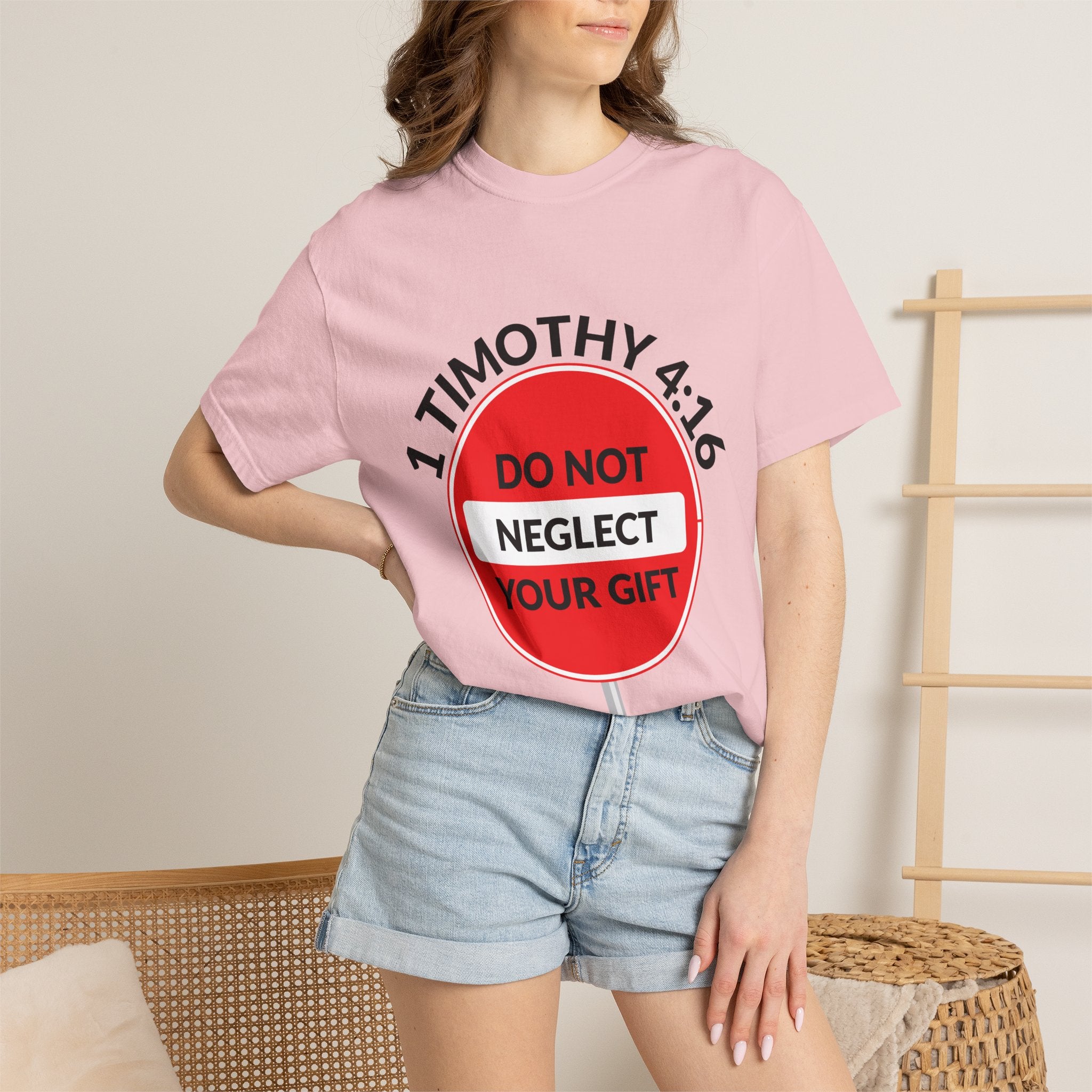 1 Timothy 4:16: 'Do Not Neglect Your Gift' - T-Shirt