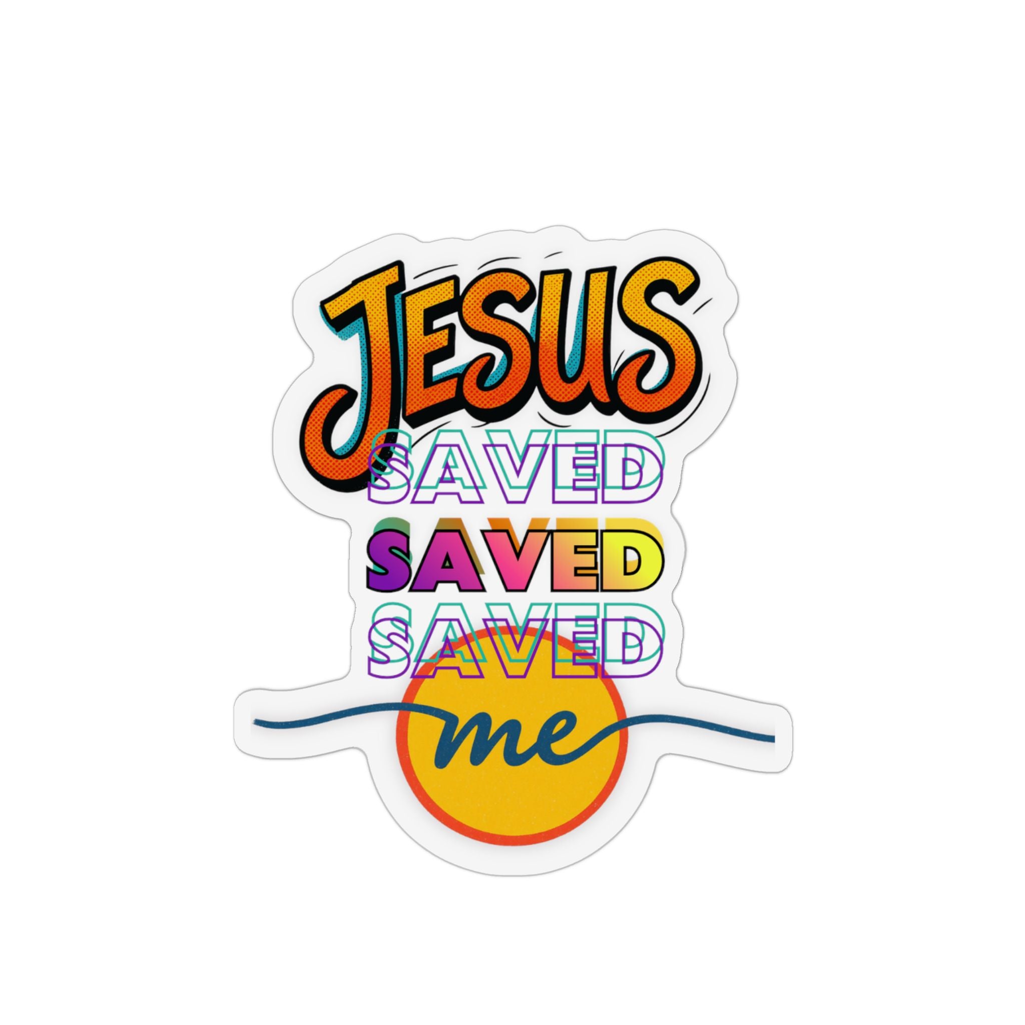 "Jesus Saved Me"  — Magnet