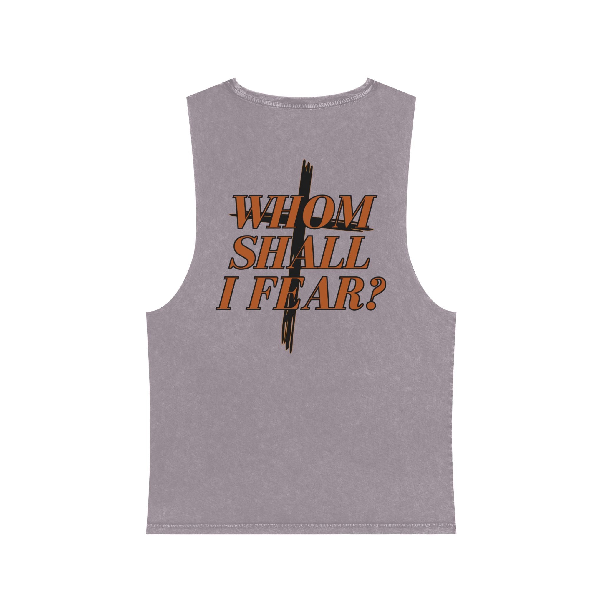 Psalm 27:1: "Whom Shall I Fear?" — Stonewash Tank Top