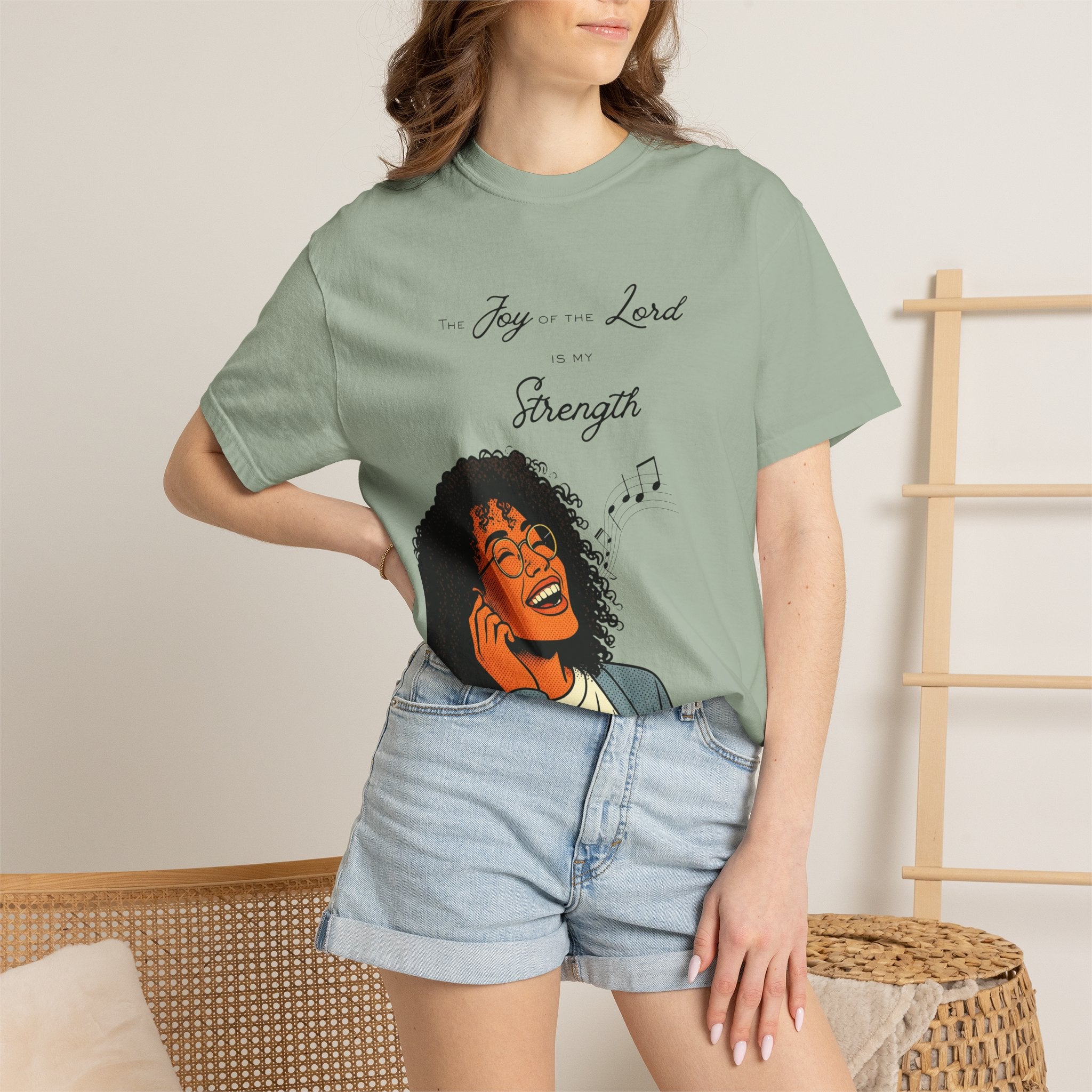 “The Joy Of The Lord Is My Strength” — T-Shirt
