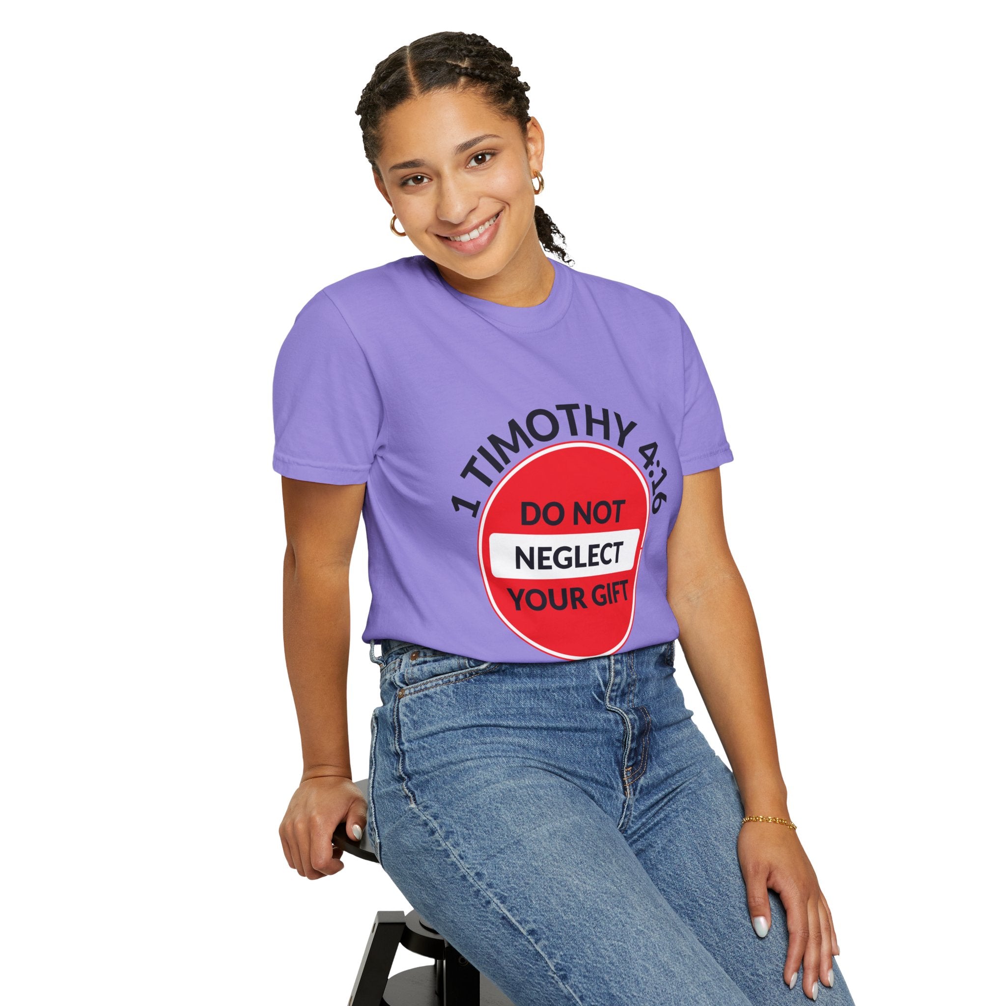 1 Timothy 4:16: 'Do Not Neglect Your Gift' - T-Shirt