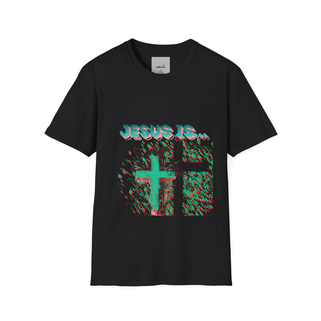 'Jesus Is…' — Tee