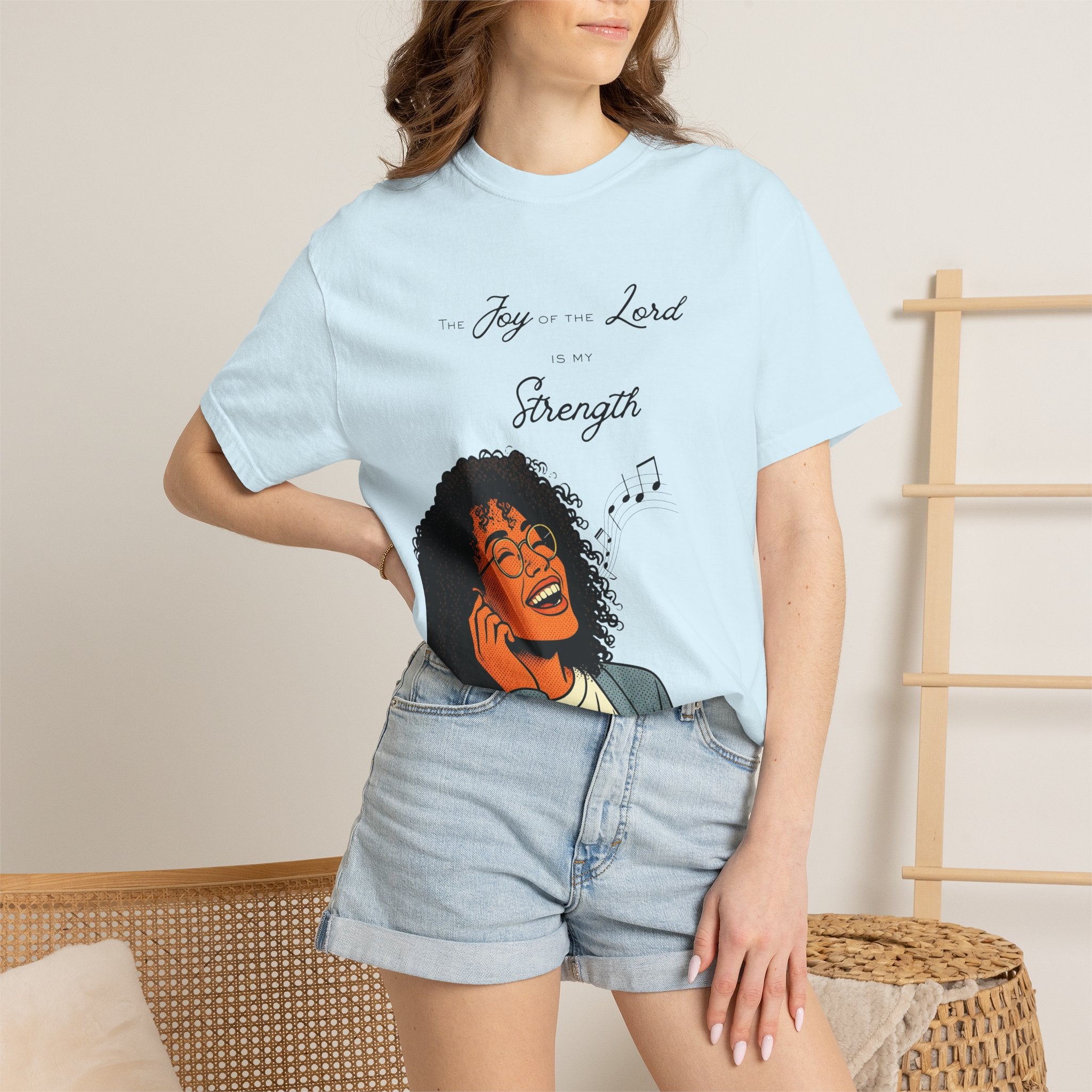 “The Joy Of The Lord Is My Strength” — T-Shirt