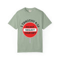 1 Timothy 4:16: 'Do Not Neglect Your Gift' - T-Shirt