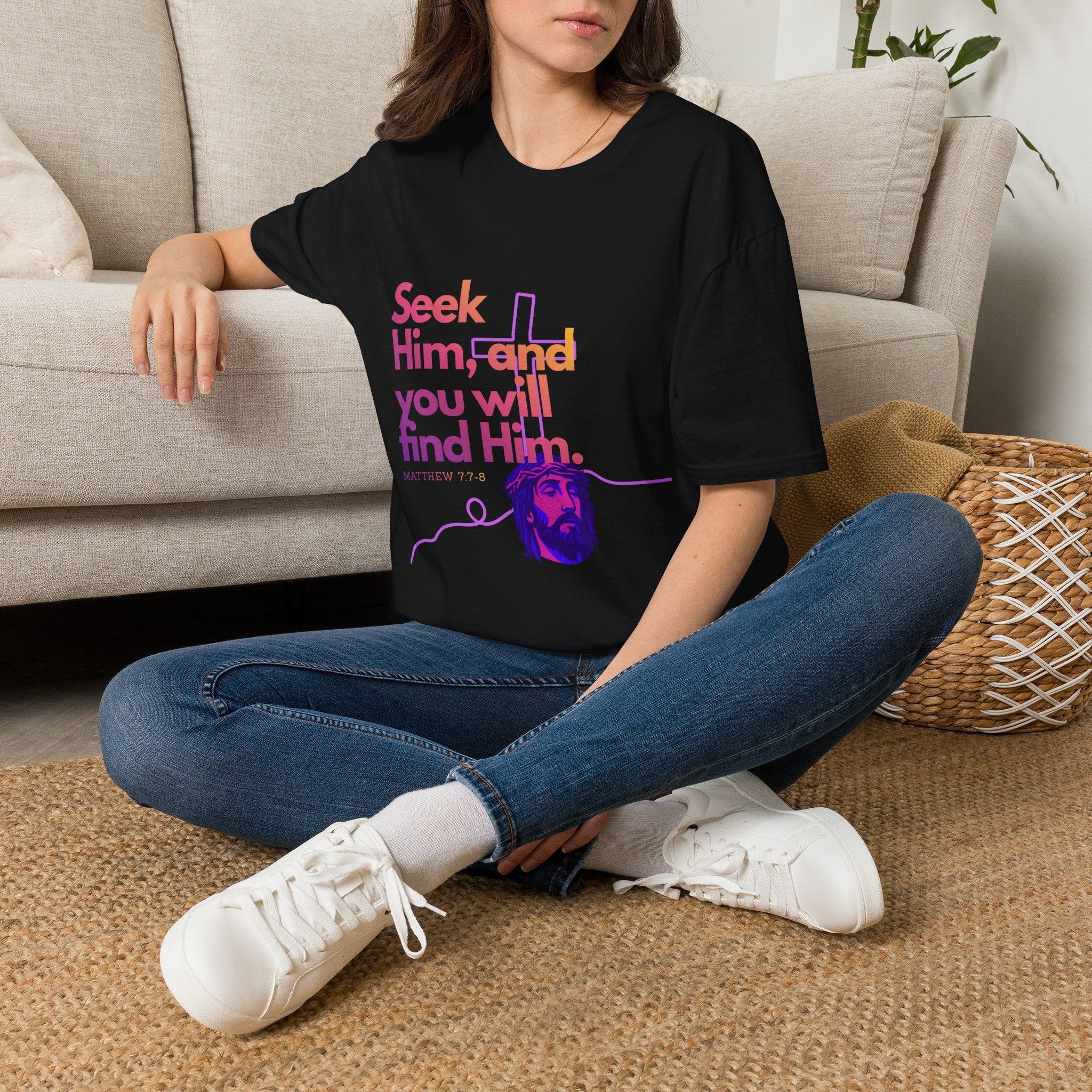 "Seek Him"— T-Shirt