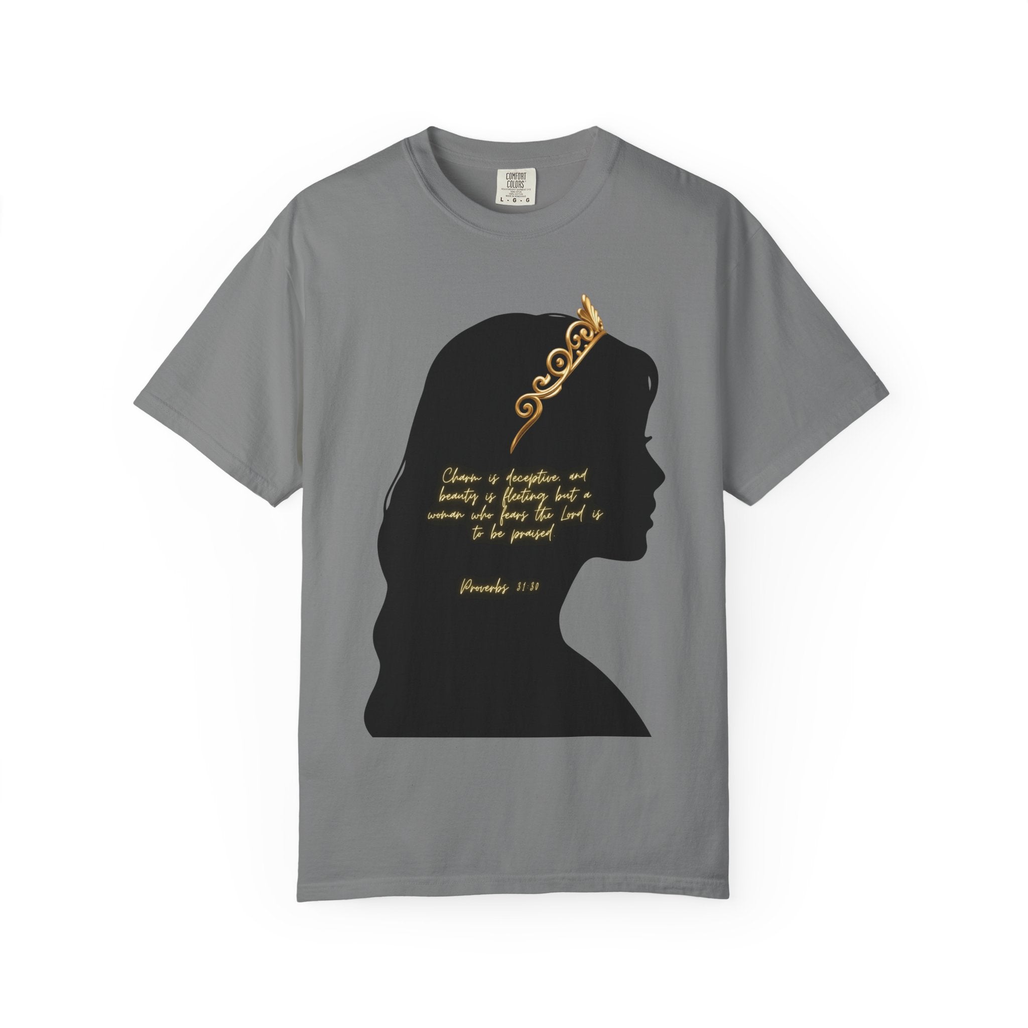 Proverbs 31:30 Gold Crown - T-Shirt