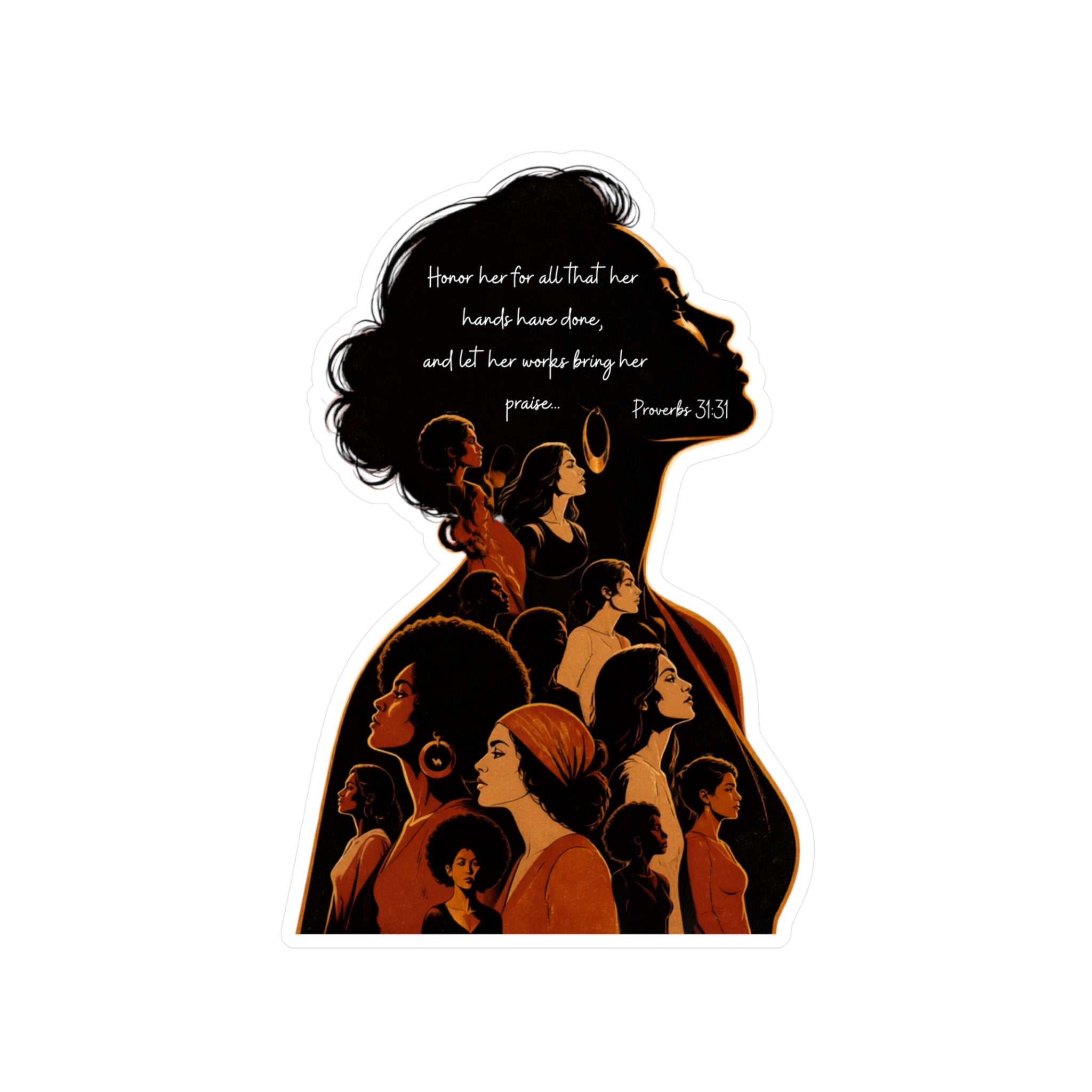 Proverbs 31:31: The Multitude— Sticker