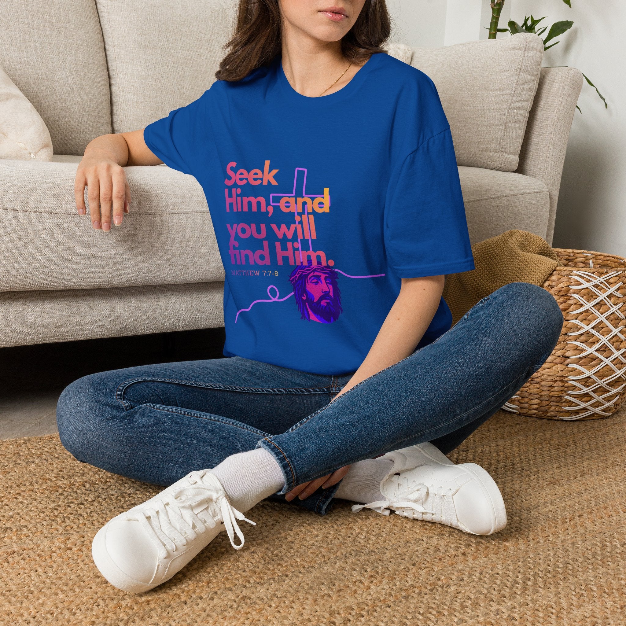 "Seek Him"— T-Shirt