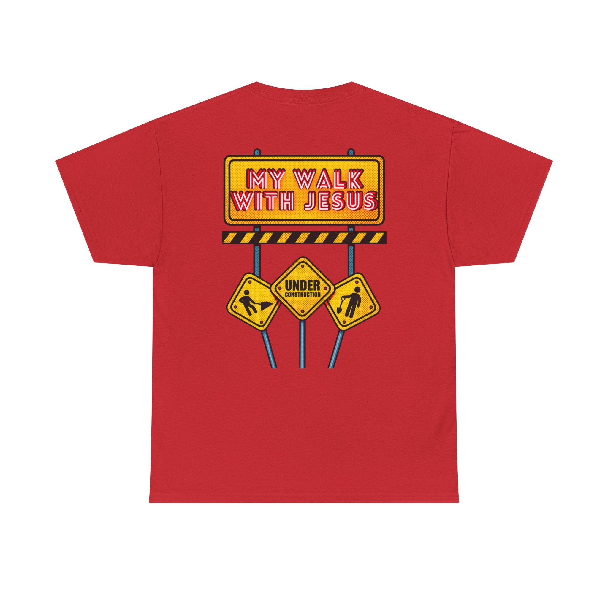 'Under Construction - My Walk With Jesus' - T-Shirt