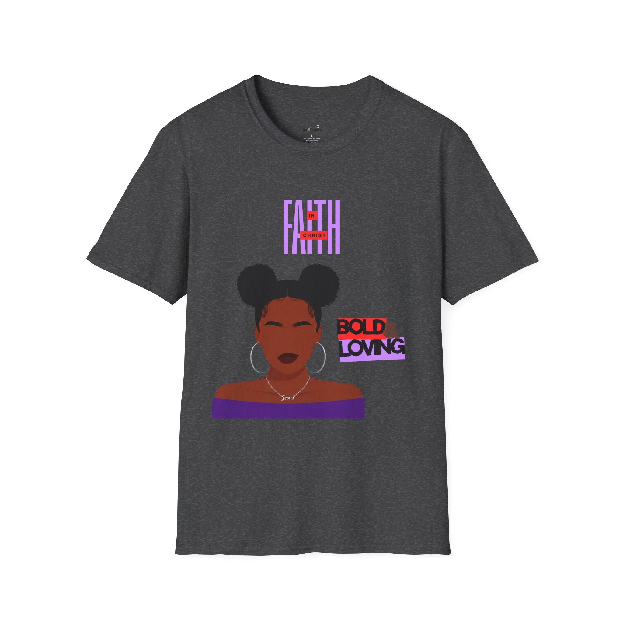 'Faith in Christ': Bold & Loving — Tee