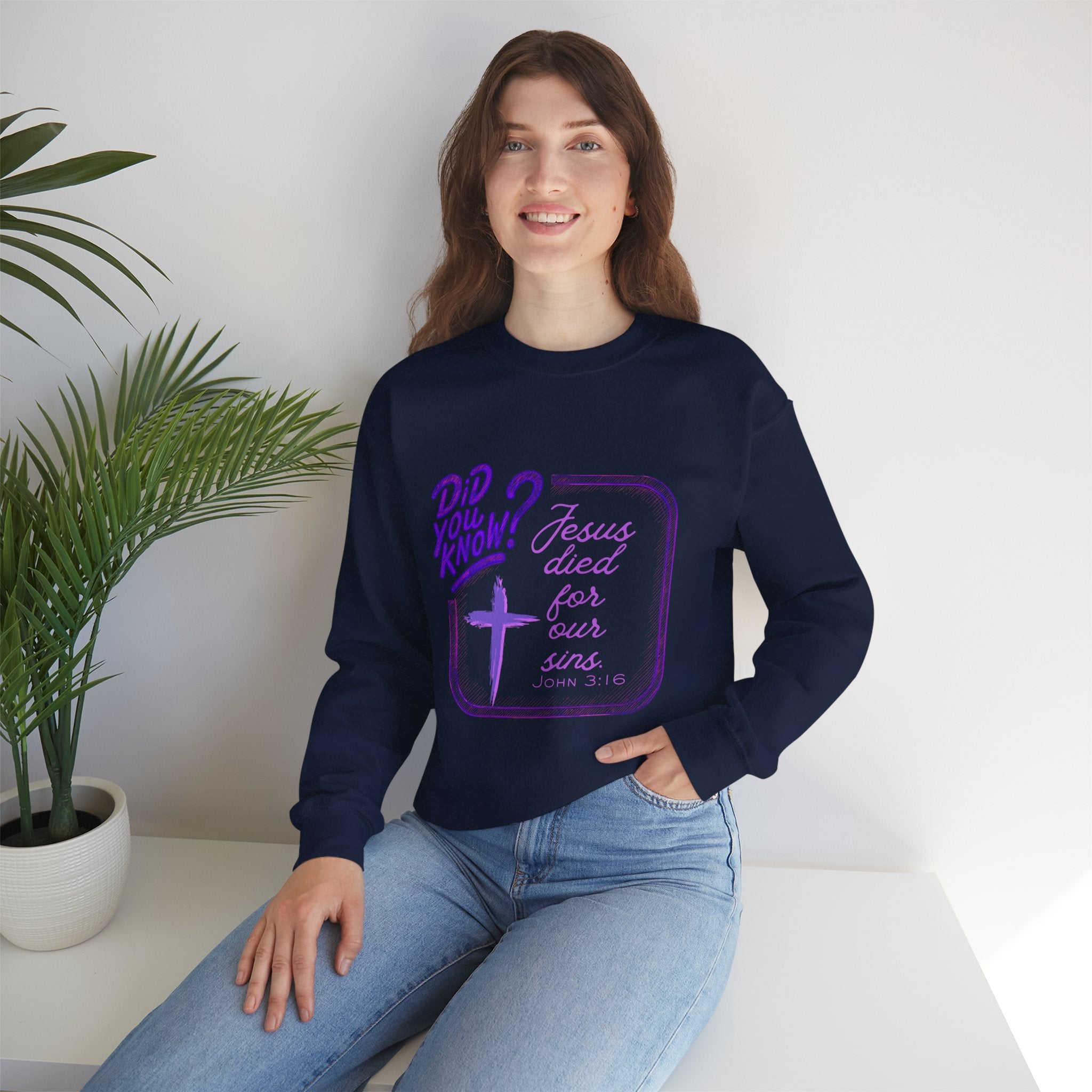 "Did You Know? Jesus Died For Our Sins" - Crewneck Sweatershirt