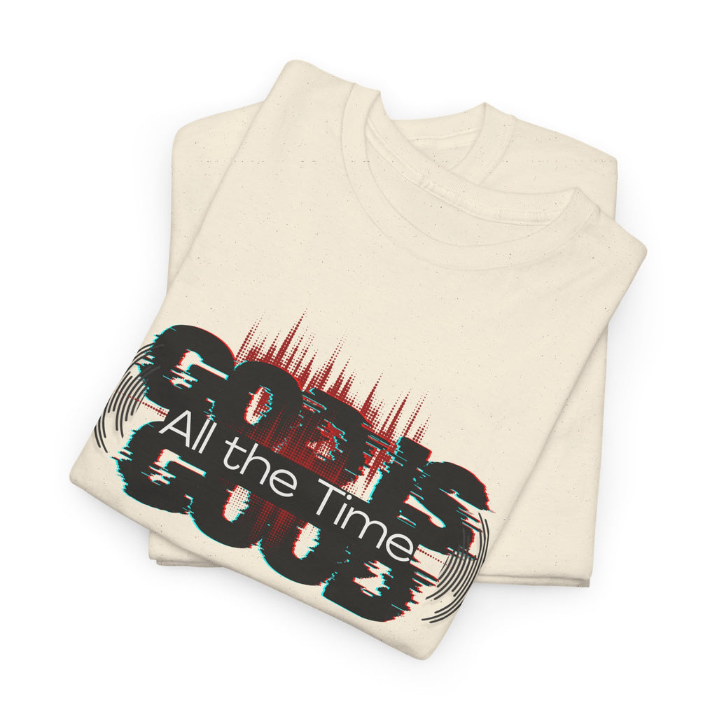 "God Is Good" — T-Shirt