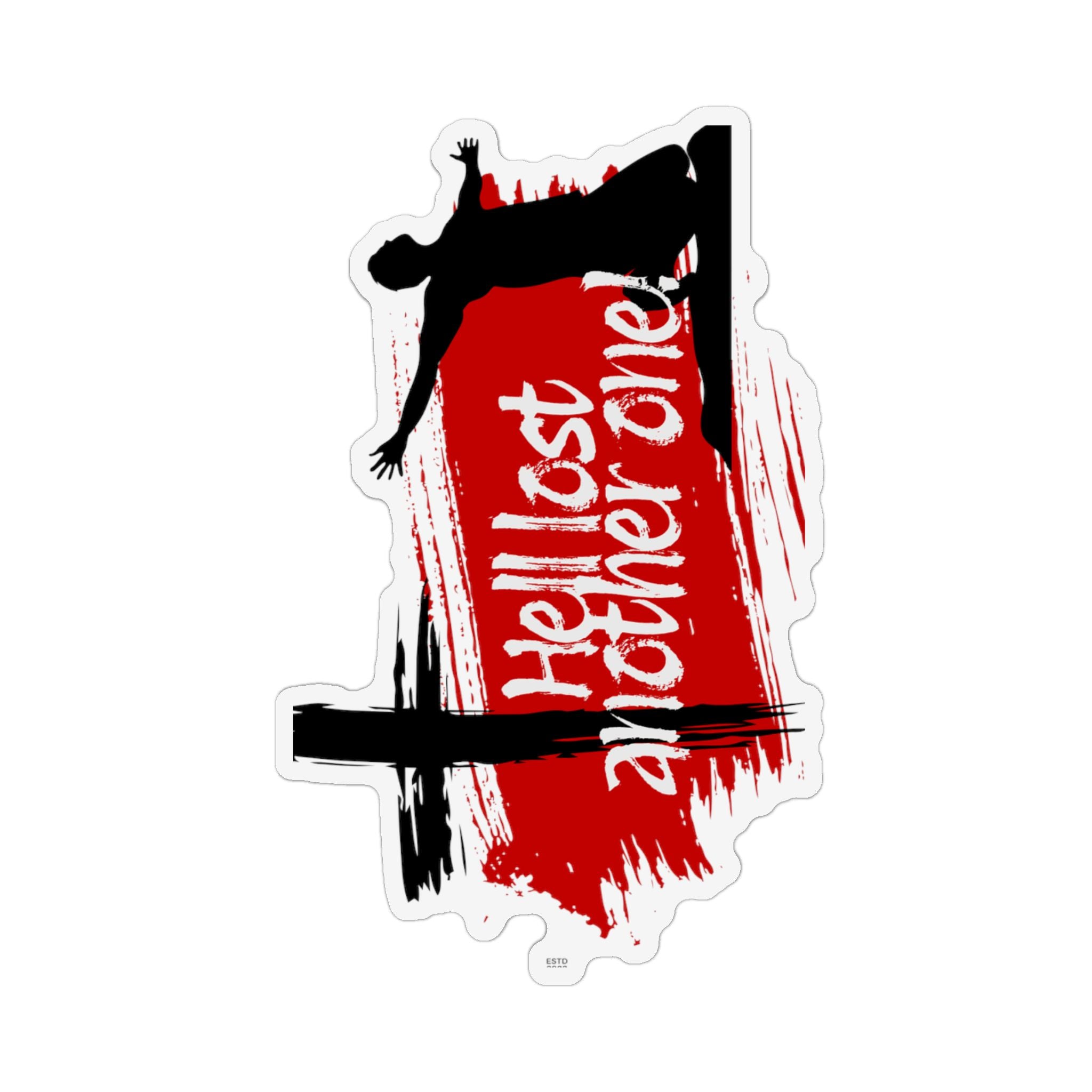 “Hell Lost Another One” Magnet
