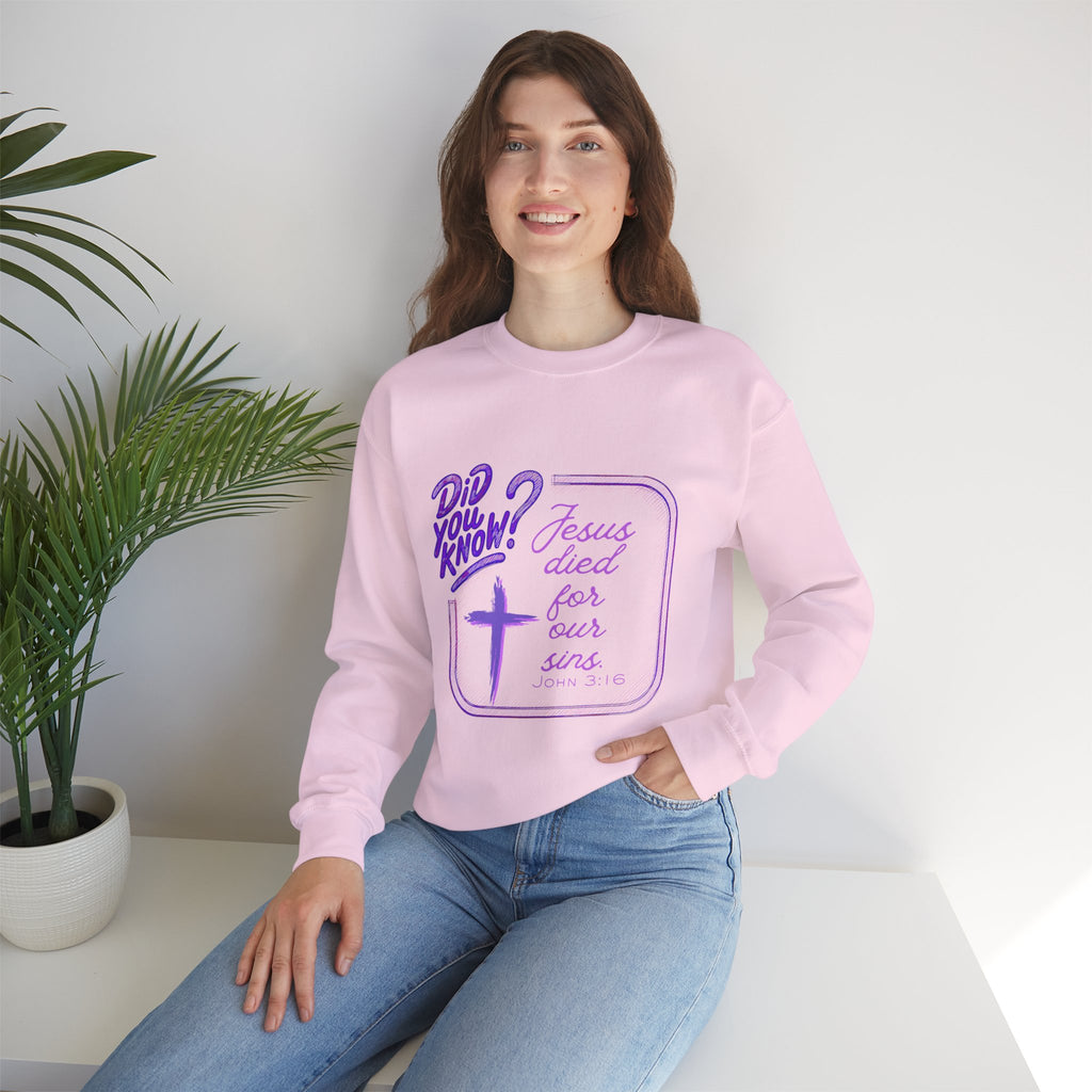 "Did You Know? Jesus Died For Our Sins" - Crewneck Sweatershirt