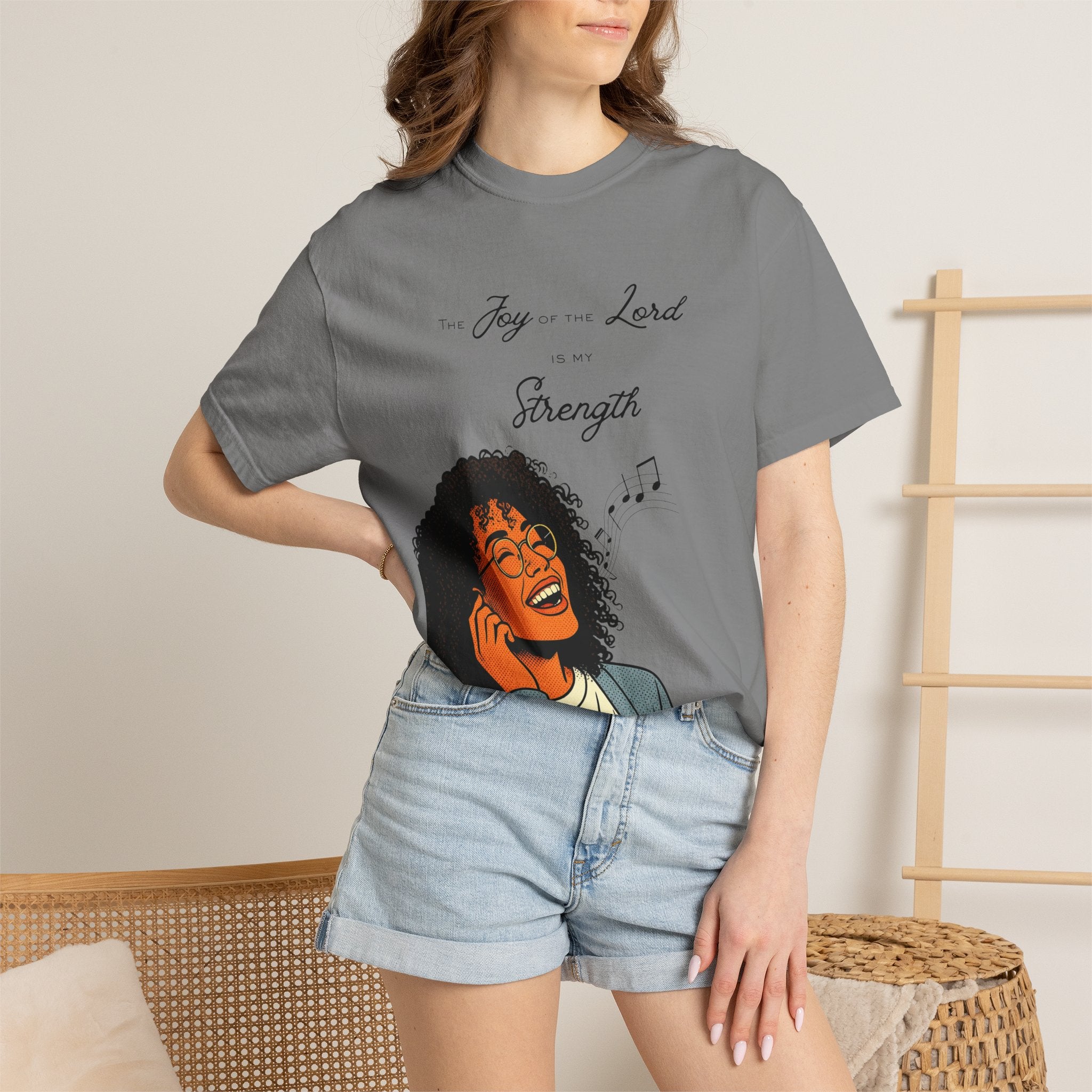 “The Joy Of The Lord Is My Strength” — T-Shirt