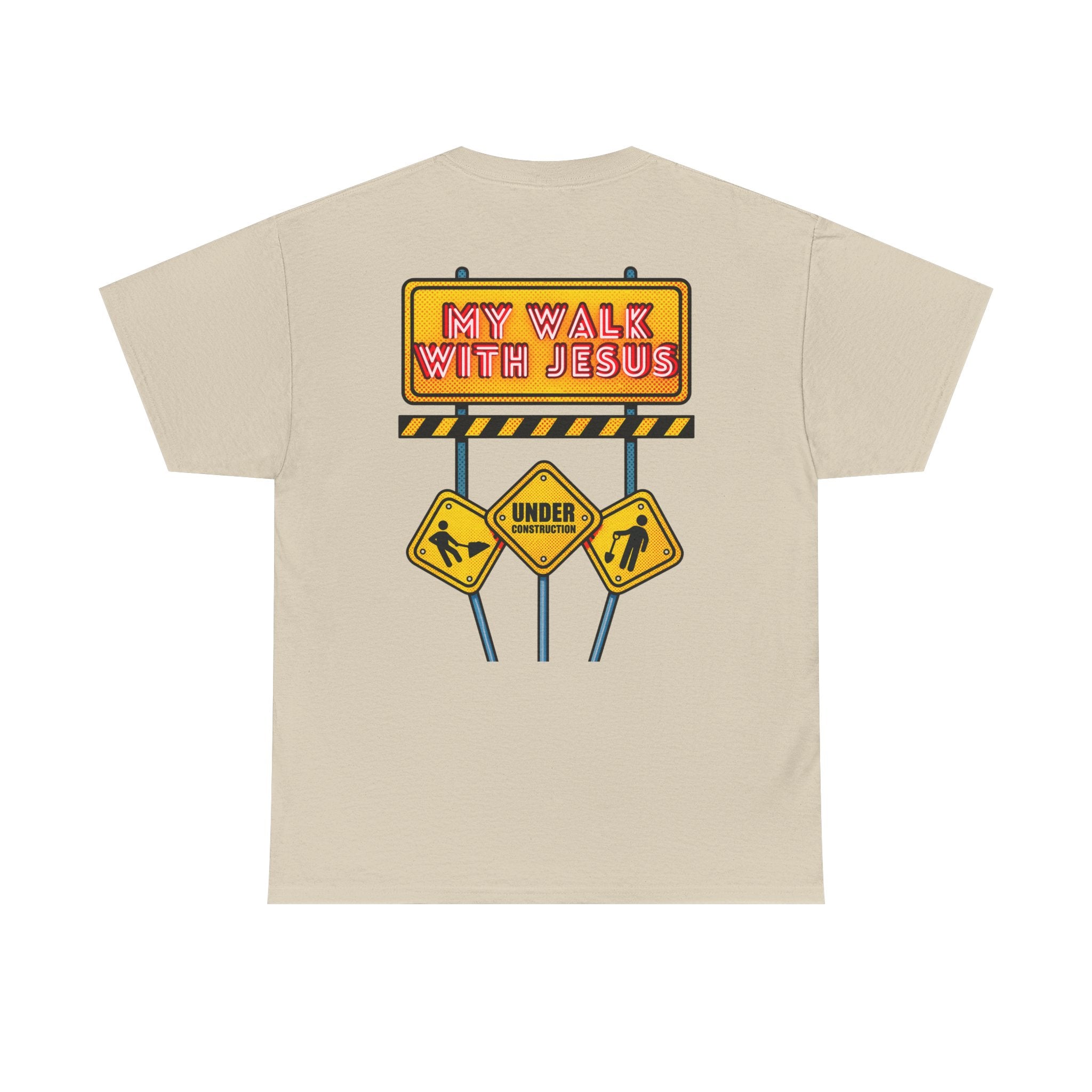 'Under Construction - My Walk With Jesus' - T-Shirt