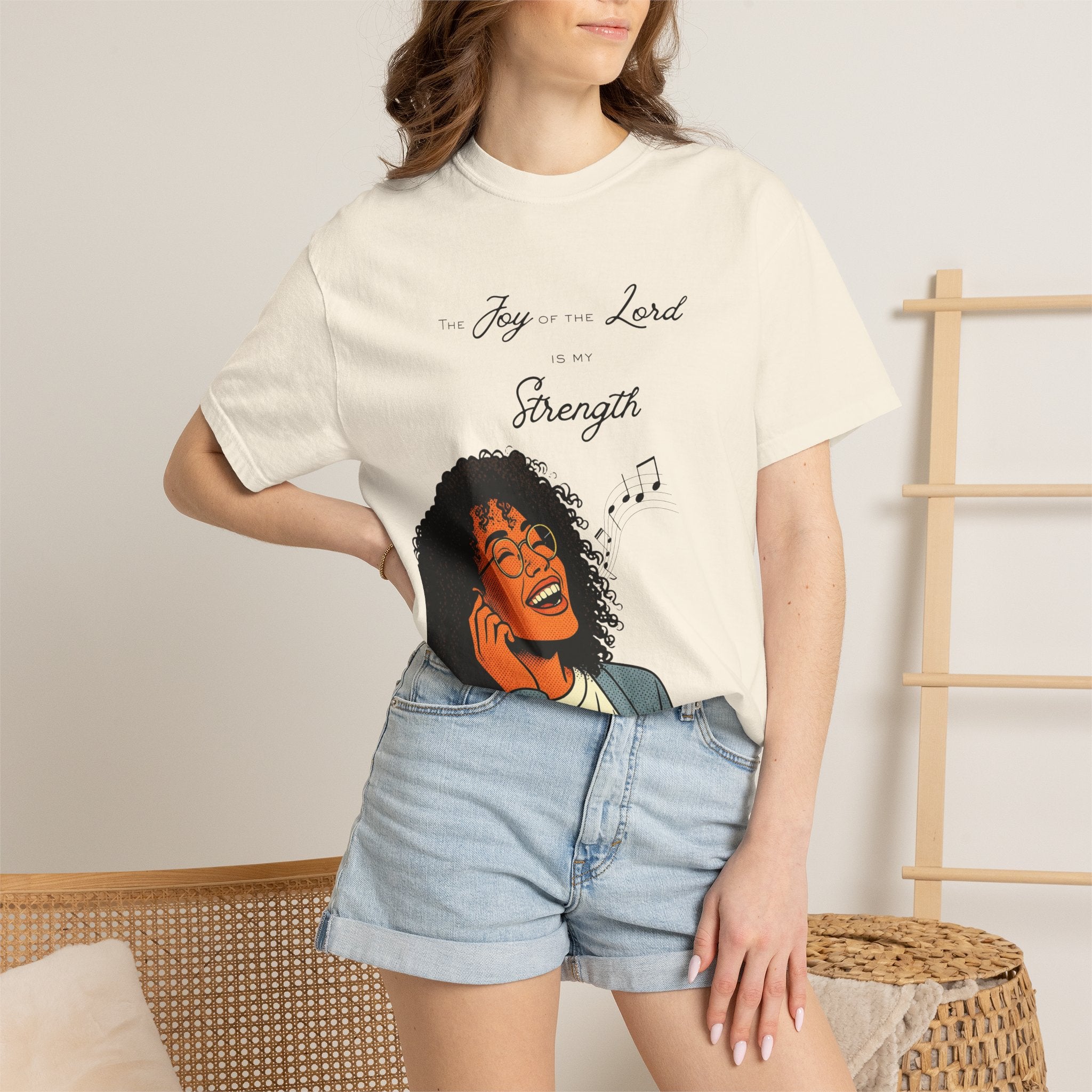 “The Joy Of The Lord Is My Strength” — T-Shirt