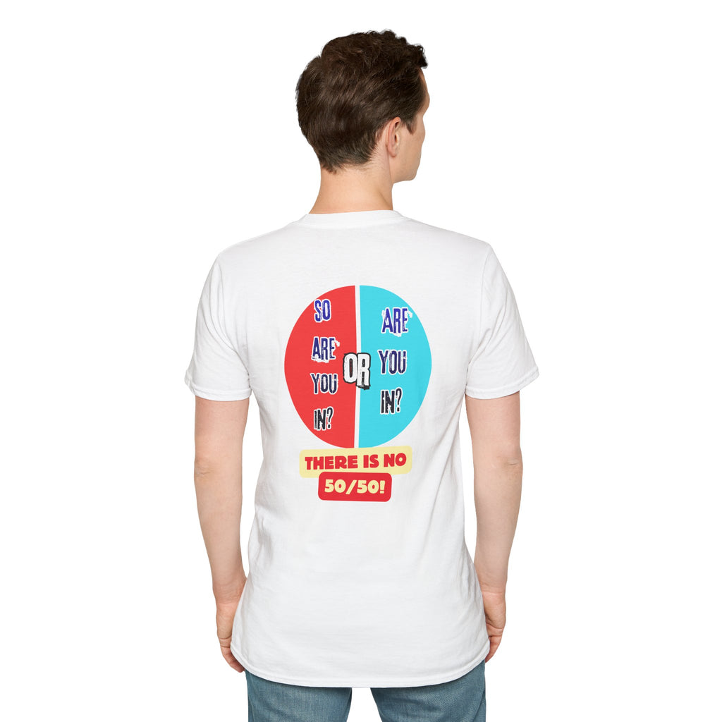 "Are You In Or?" Revelation 3:16  — T-Shirt