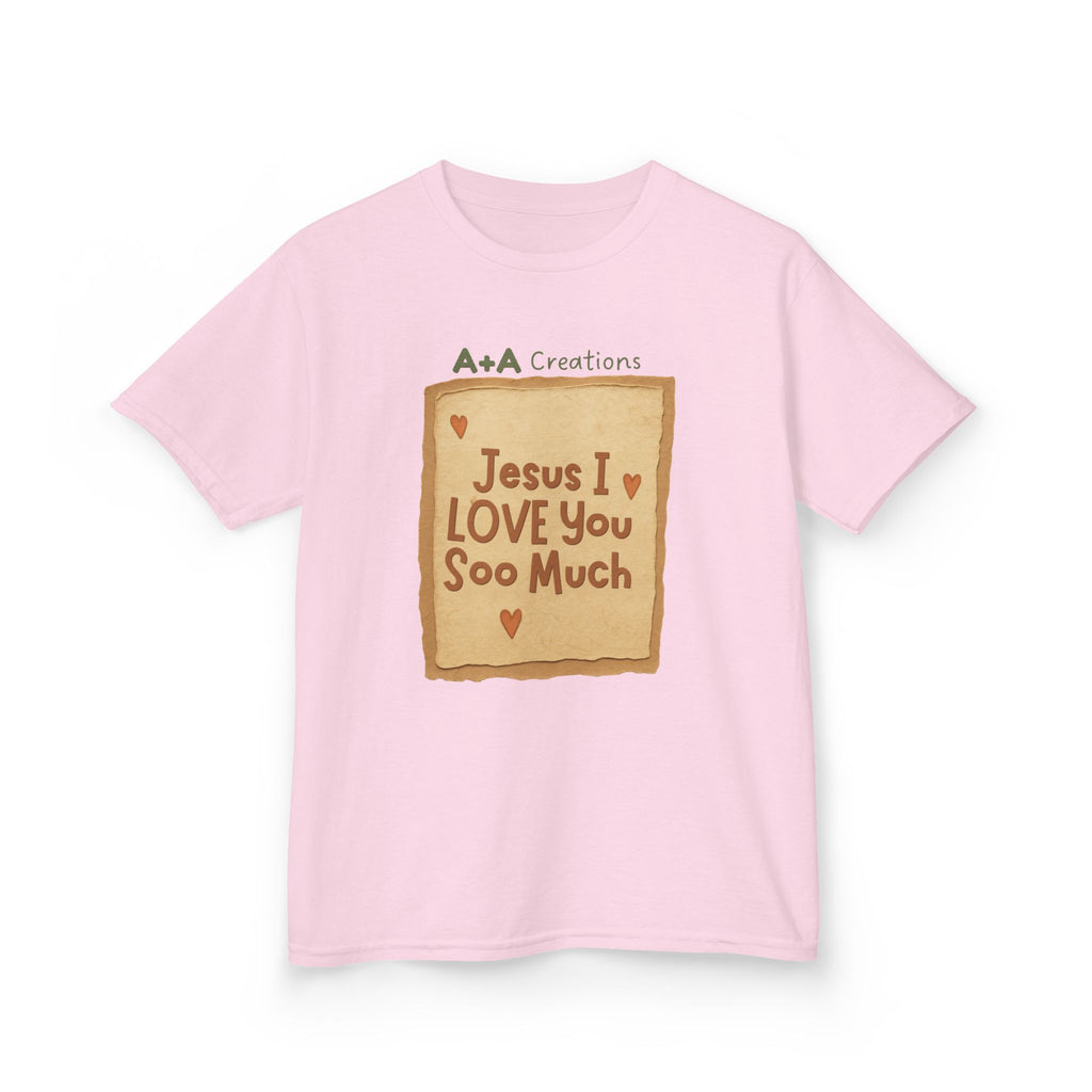 "Jesus I Love You Soo Much" - Kids Tee