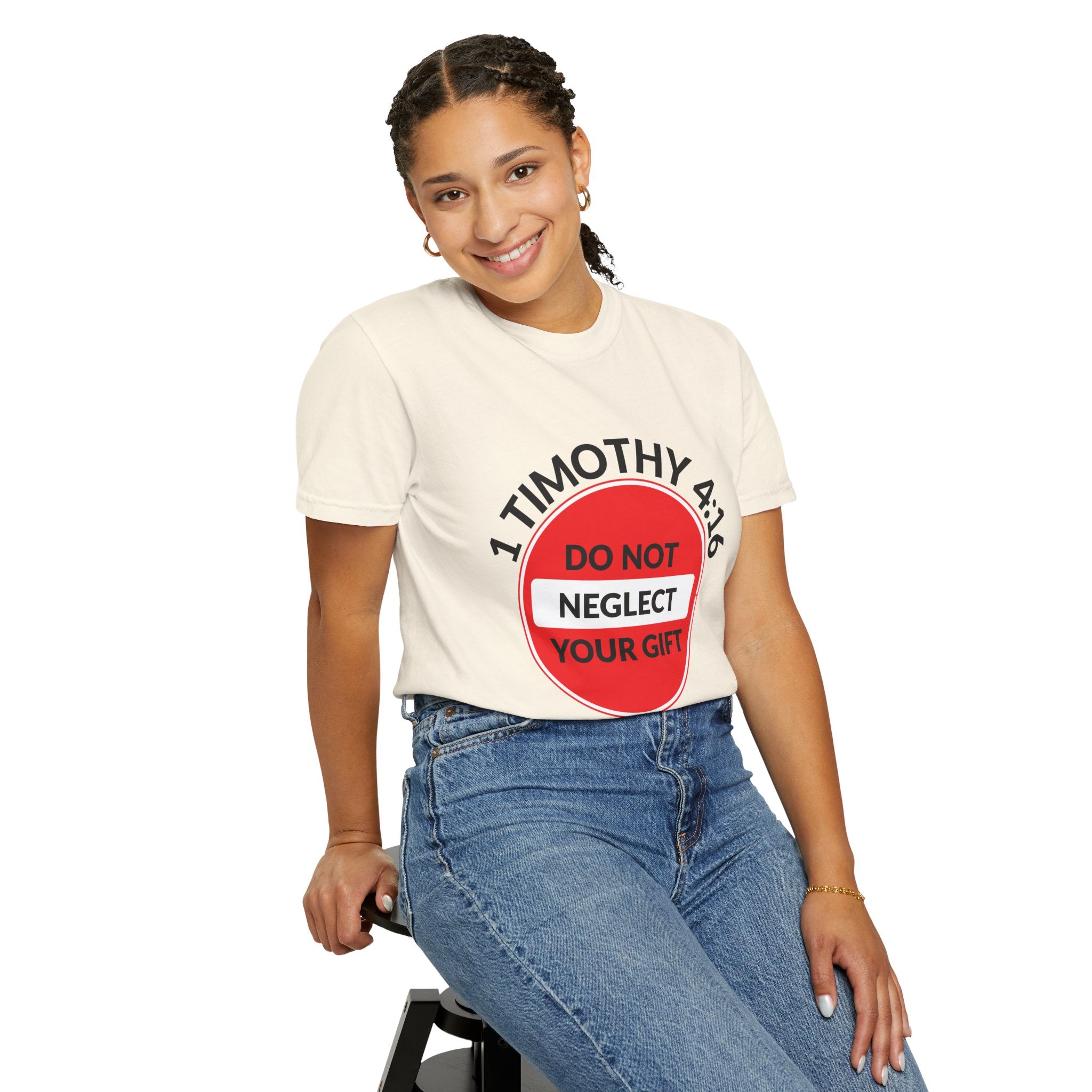 1 Timothy 4:16: 'Do Not Neglect Your Gift' - T-Shirt