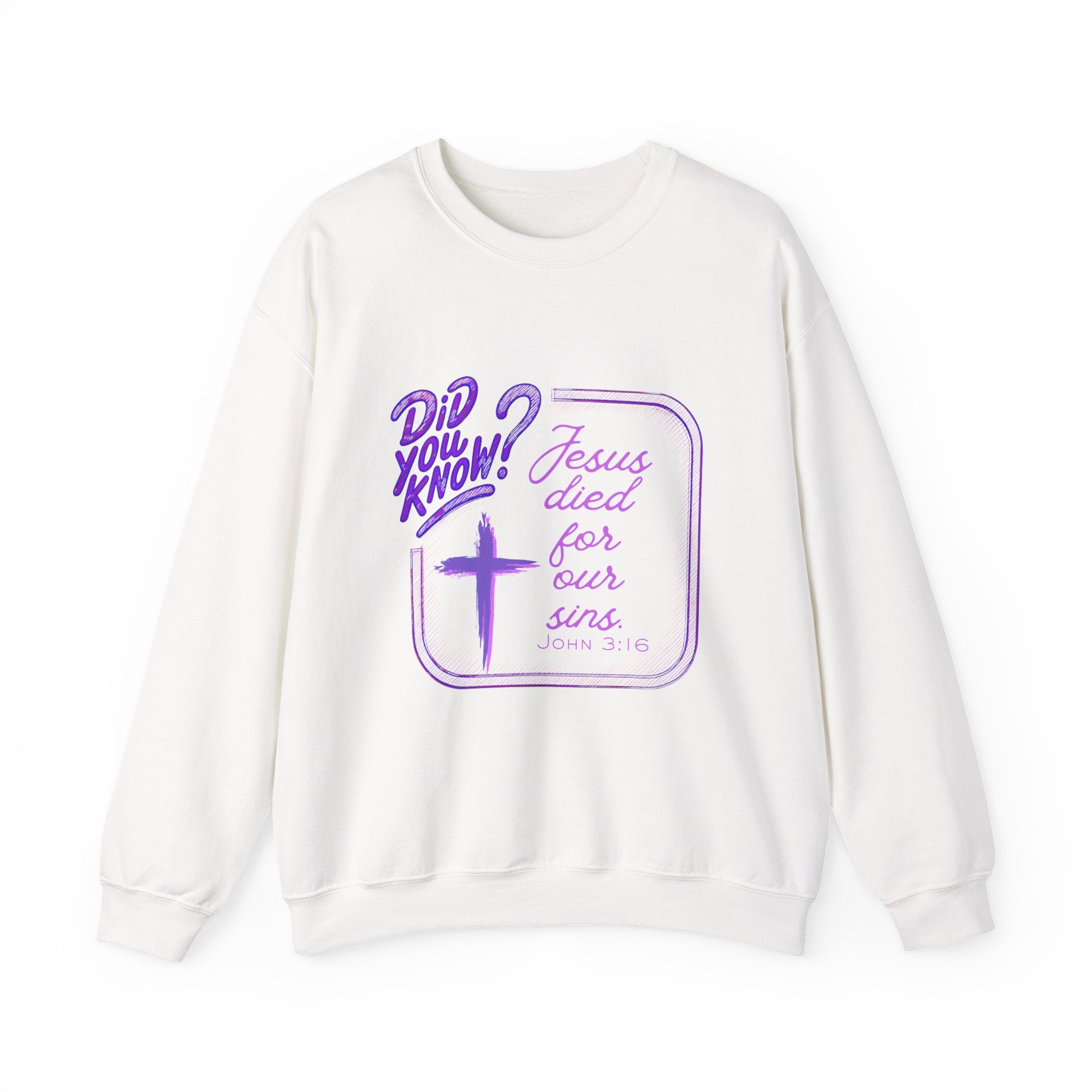"Did You Know? Jesus Died For Our Sins" - Crewneck Sweatershirt
