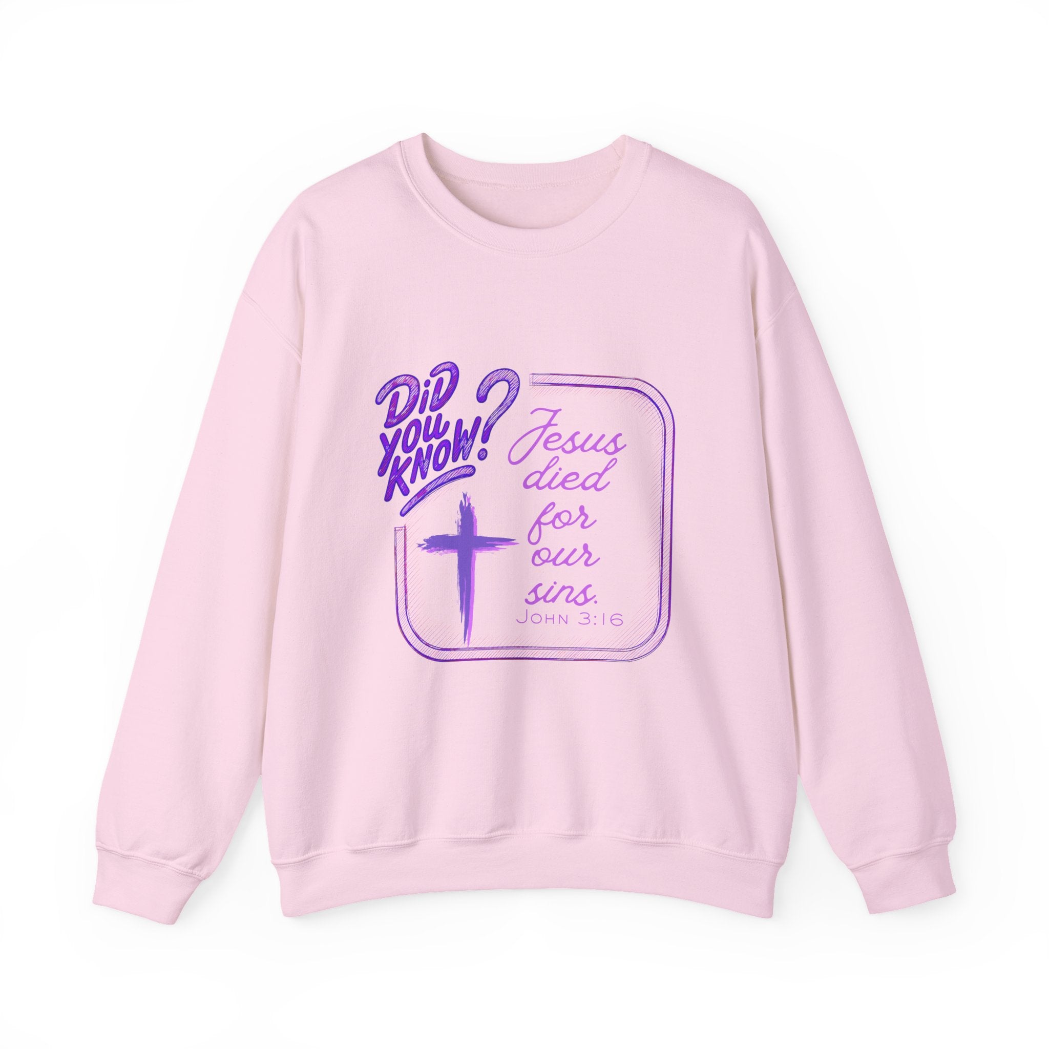 "Did You Know? Jesus Died For Our Sins" - Crewneck Sweatershirt