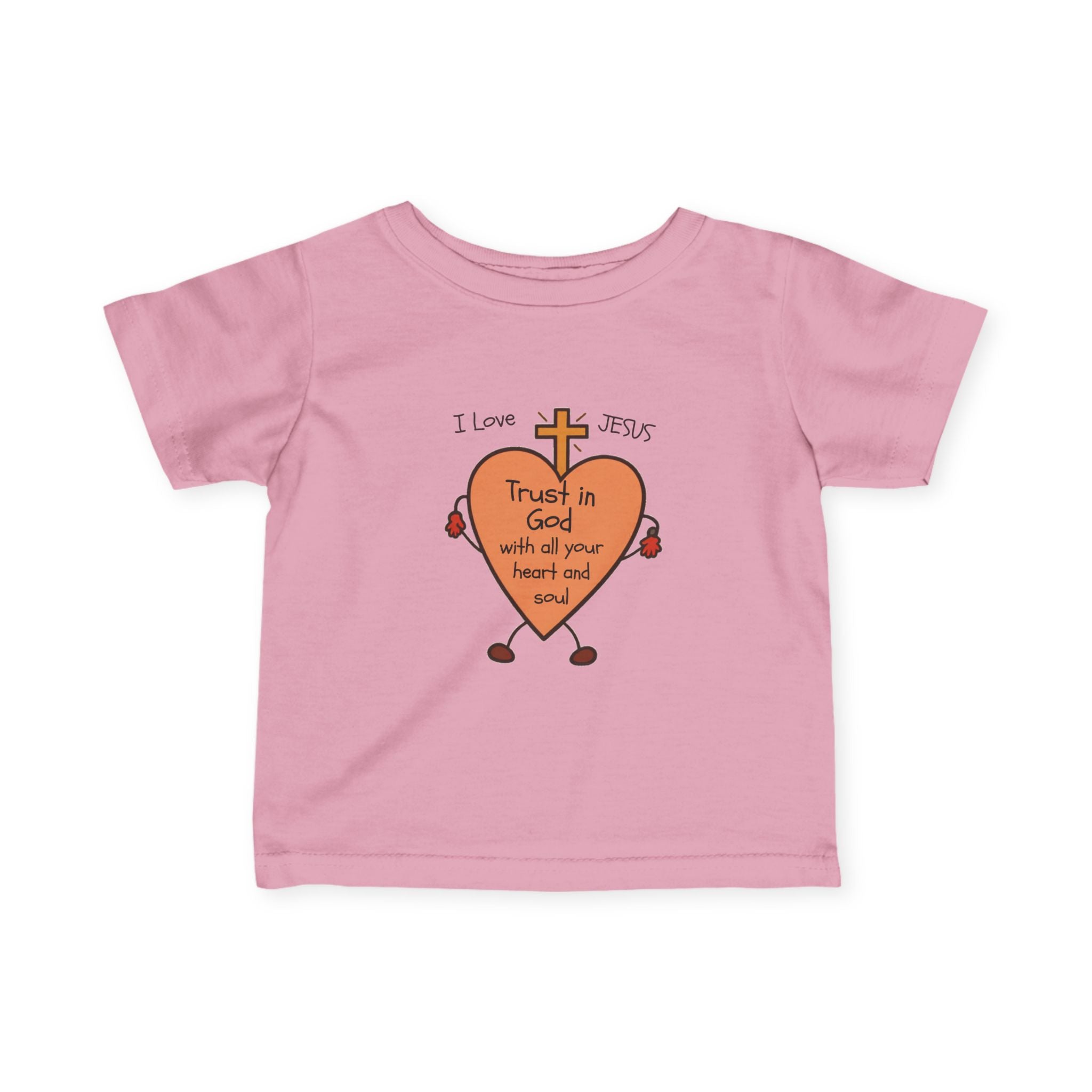 "Trust In God With All Your Heart and Soul" - Infant Tee