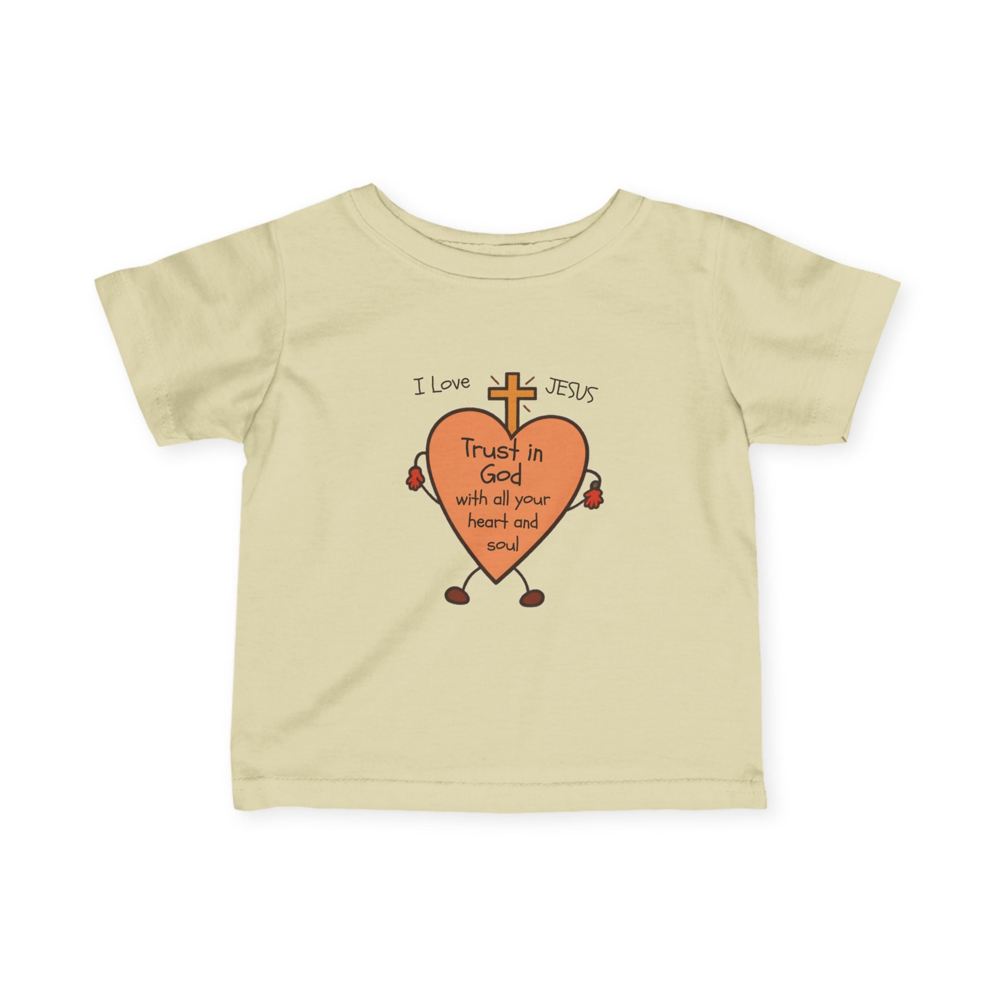 "Trust In God With All Your Heart and Soul" - Infant Tee
