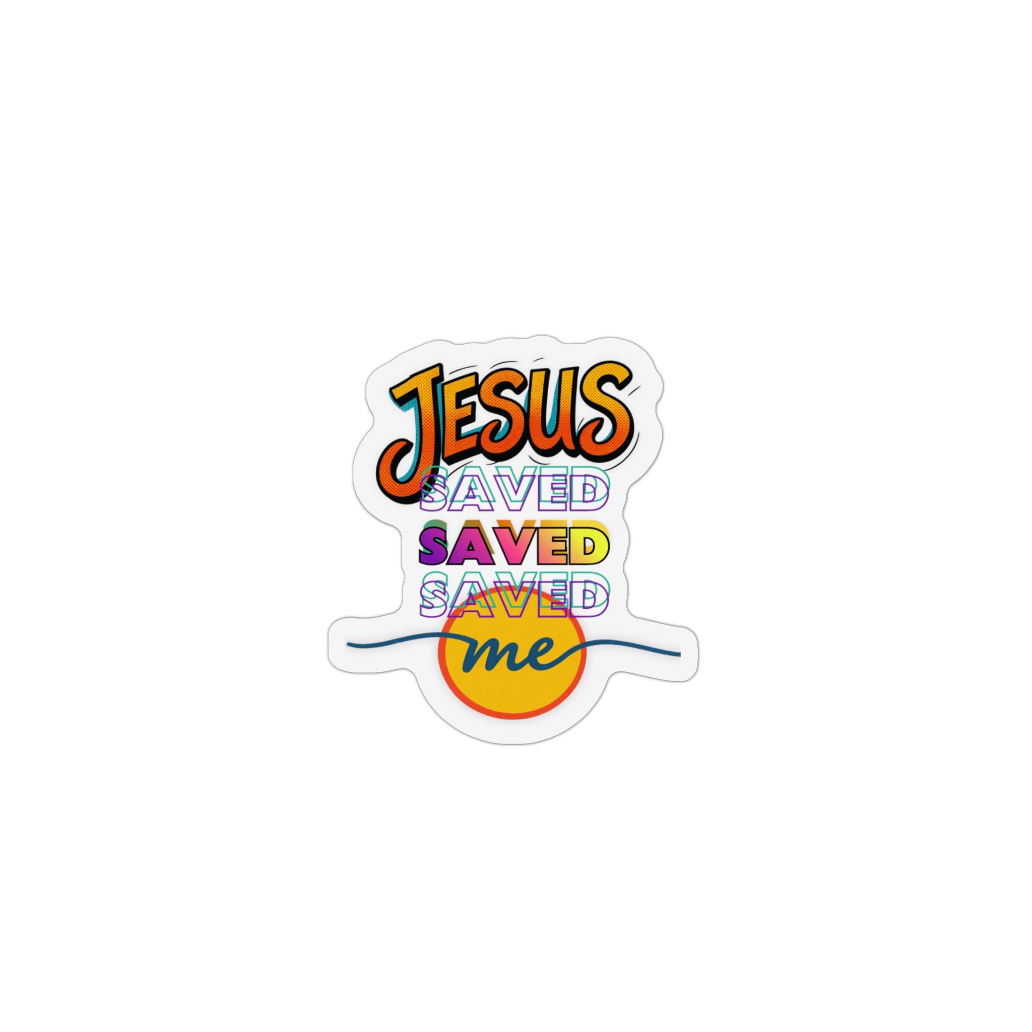 "Jesus Saved Me"  — Magnet